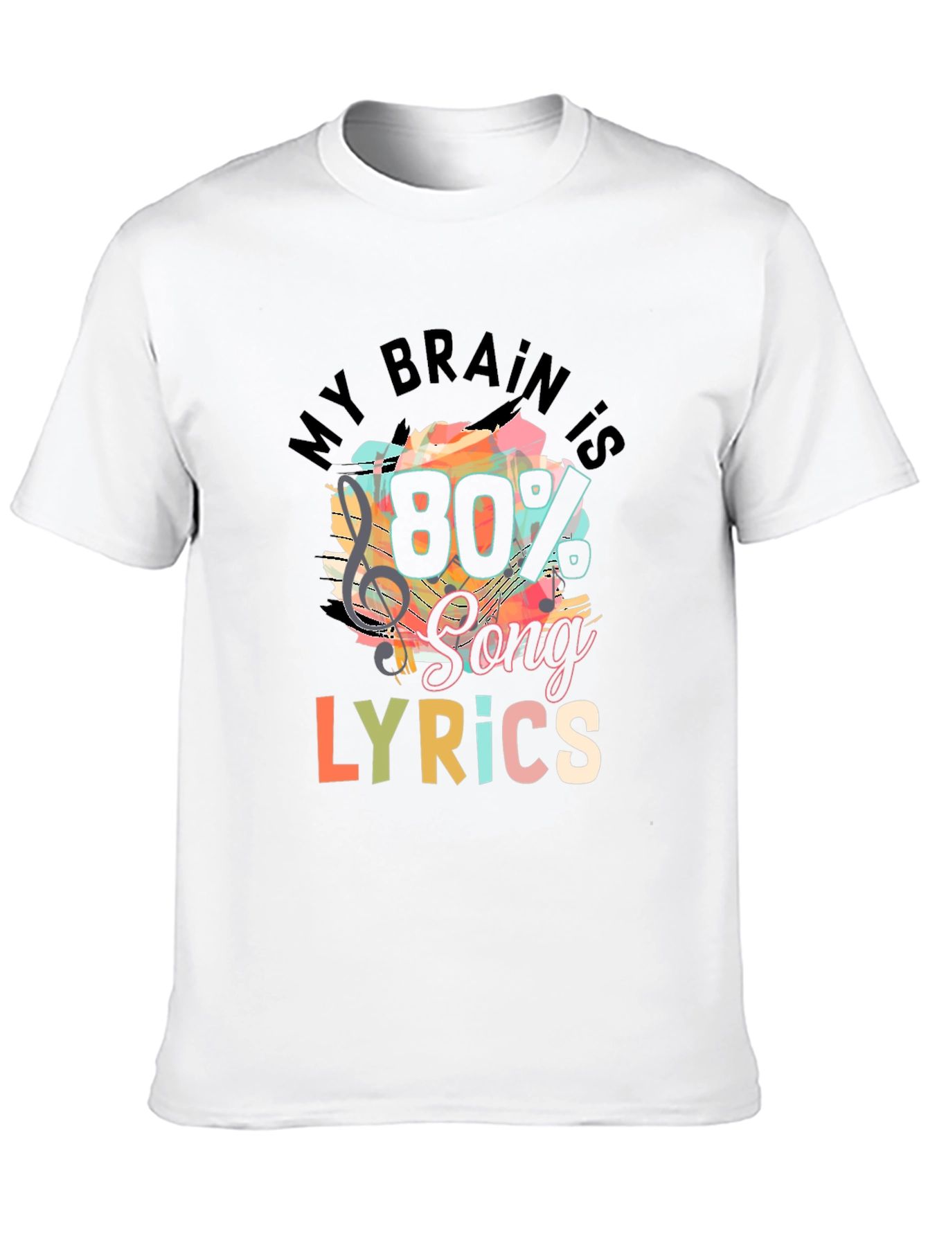 Black My Brain is 80% Song Lyrics T-Shirt view 10