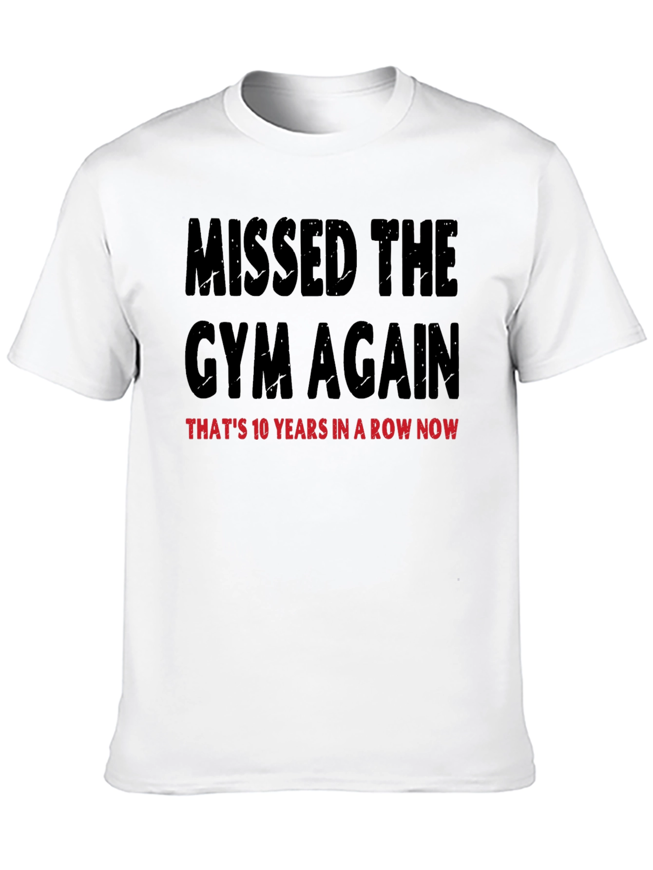 Black Missed The Gym Funny T-Shirt view 10