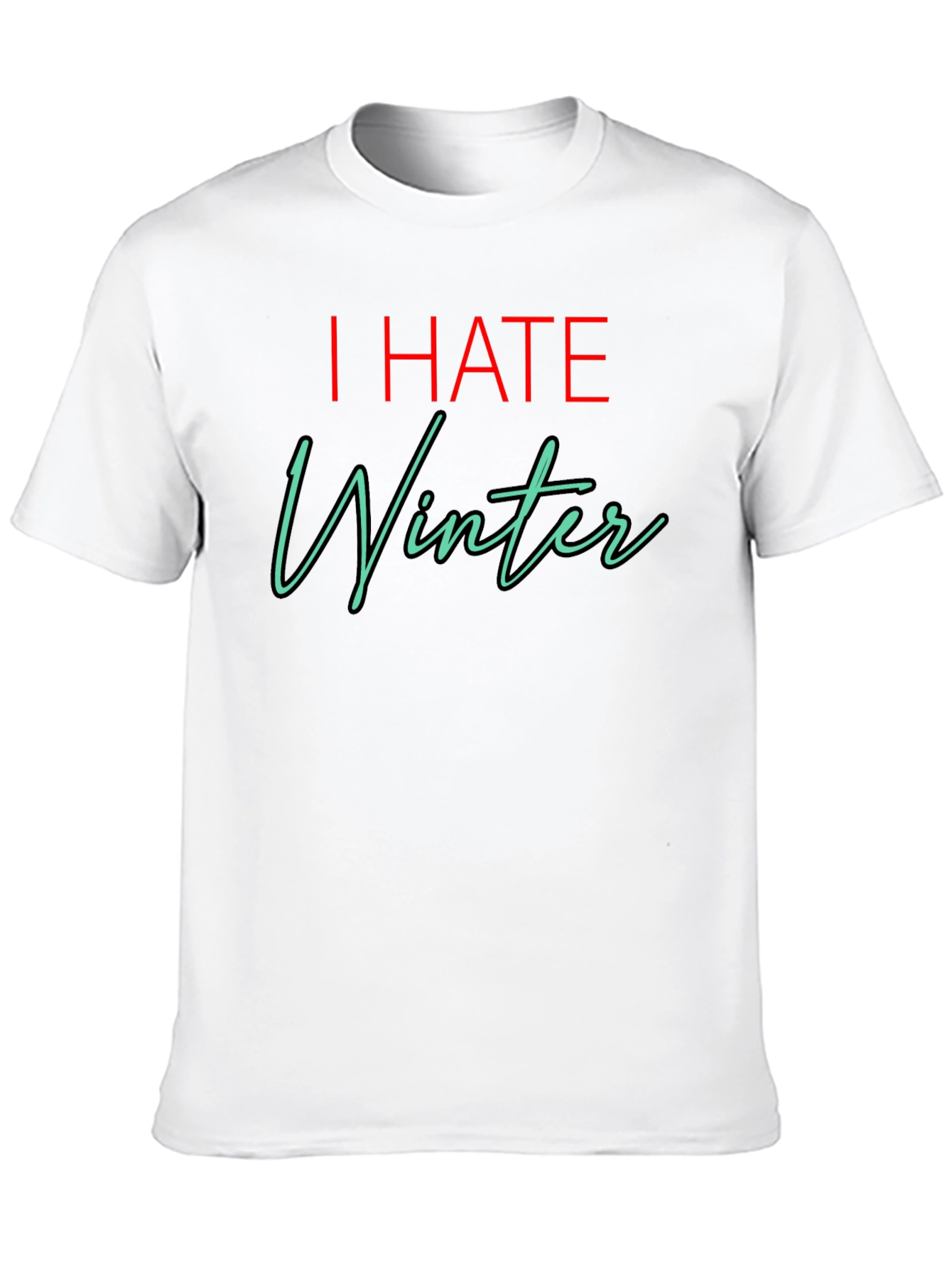 Black I HATE Winter T-Shirt - Black Novelty Tee view 10