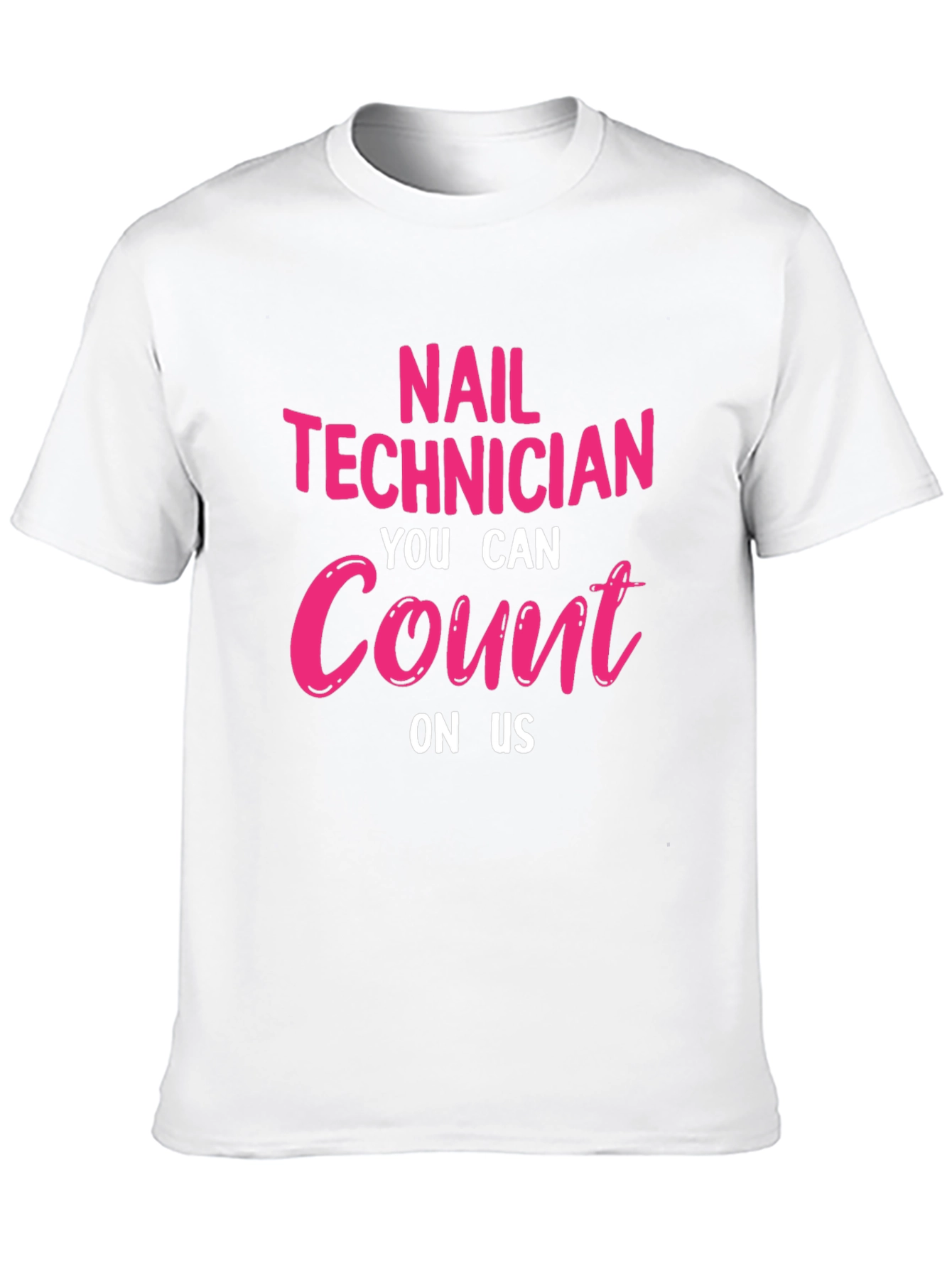 Black Nail Technician T-Shirt: You Can Count On Us view 10