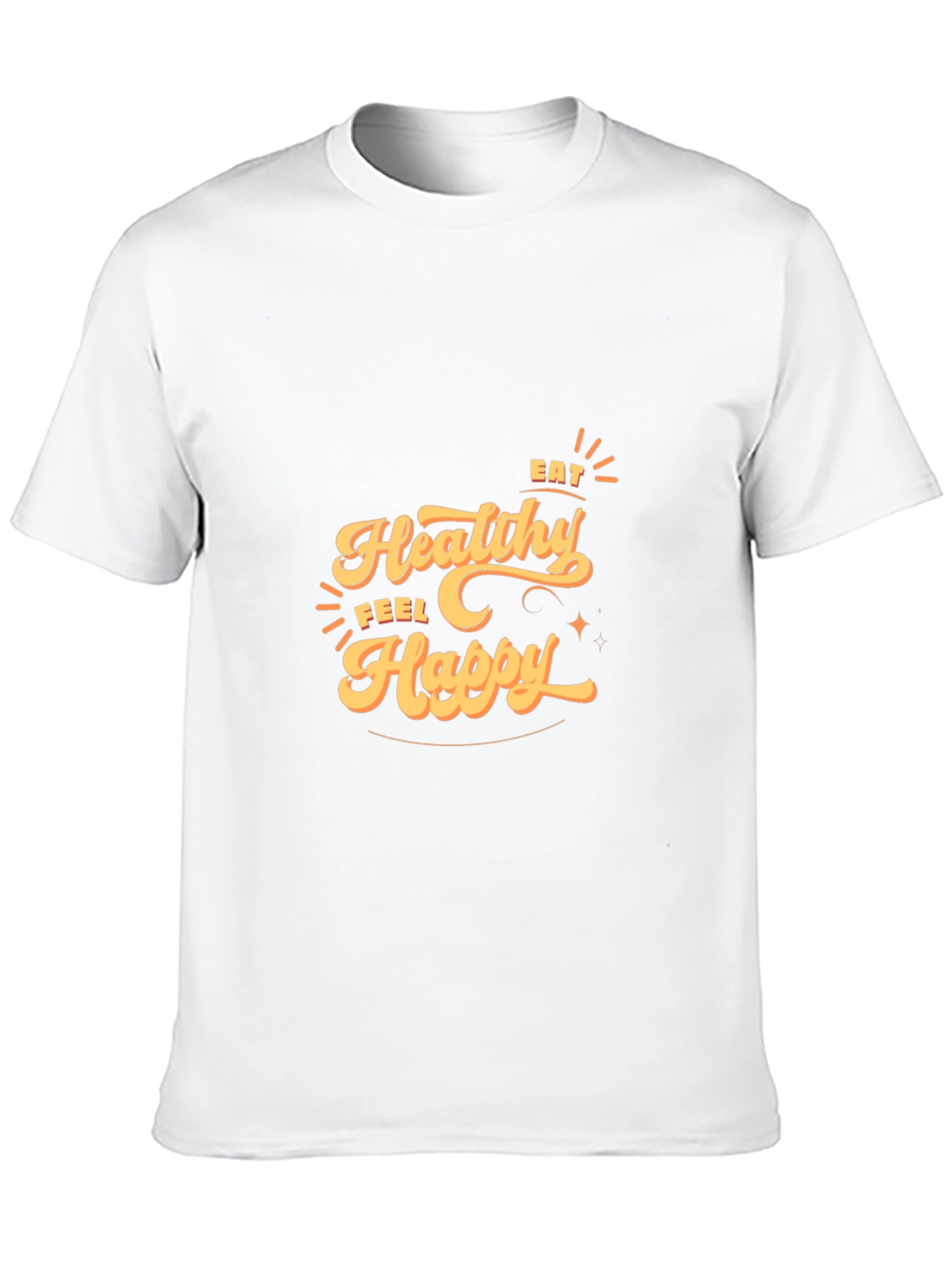 Eat Healthy, Feel Happy T-Shirt - 10
