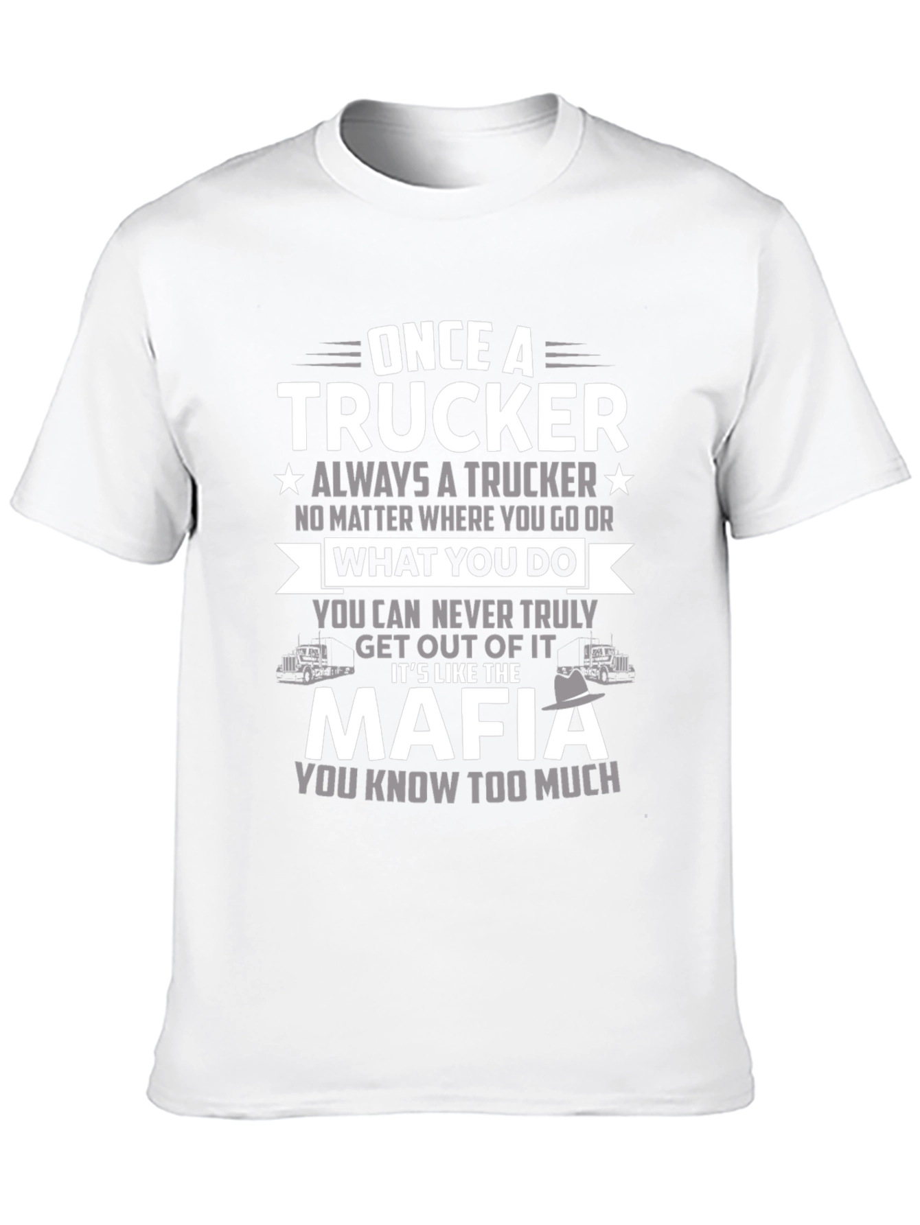 Black Trucker Mafia T-Shirt - Once a Trucker Always a Trucker view 10