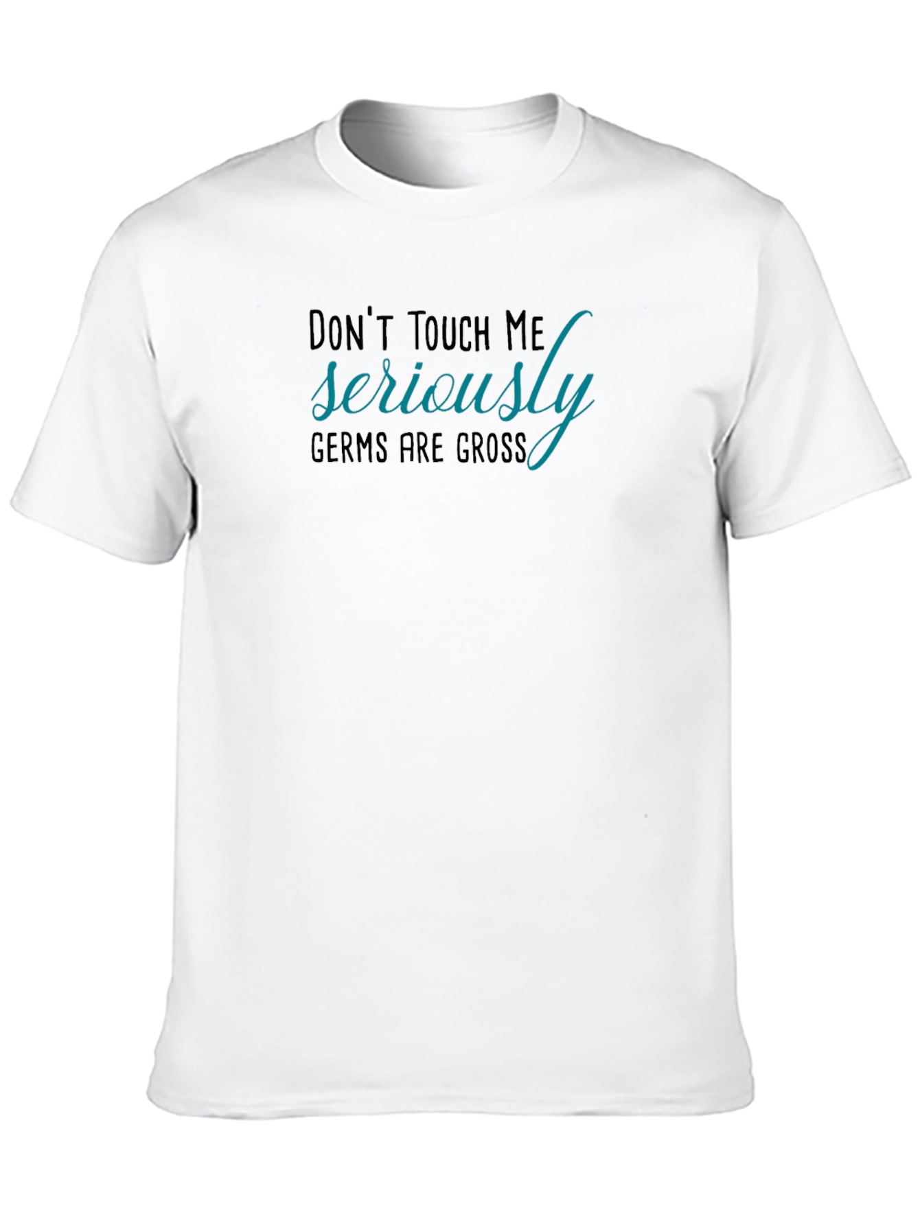 Black Don't Touch Me T-Shirt Germs are Gross Funny Novelty Tee view 10