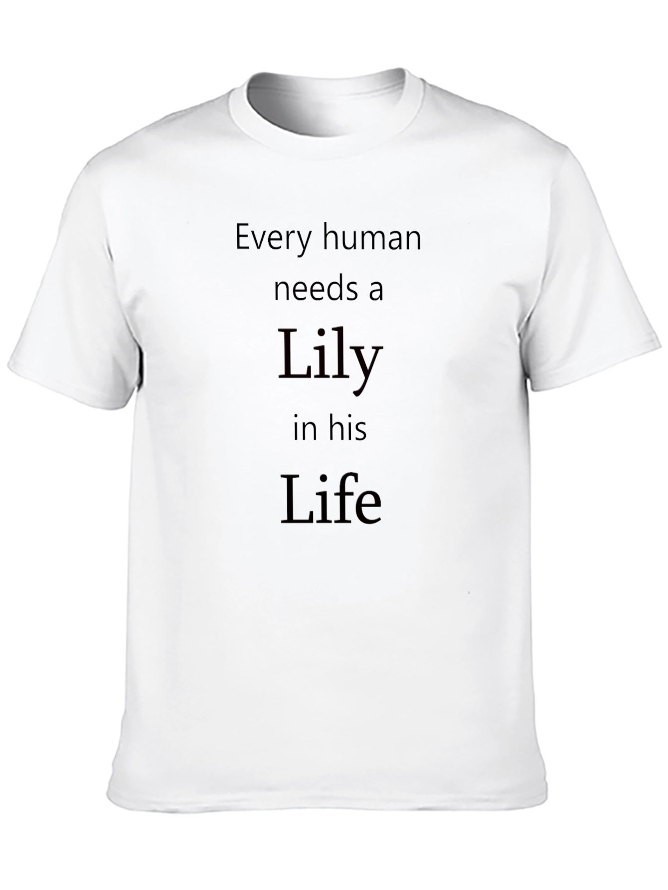 Black Every Human Needs a Lily in Their Life - Graphic T-Shirt view 10