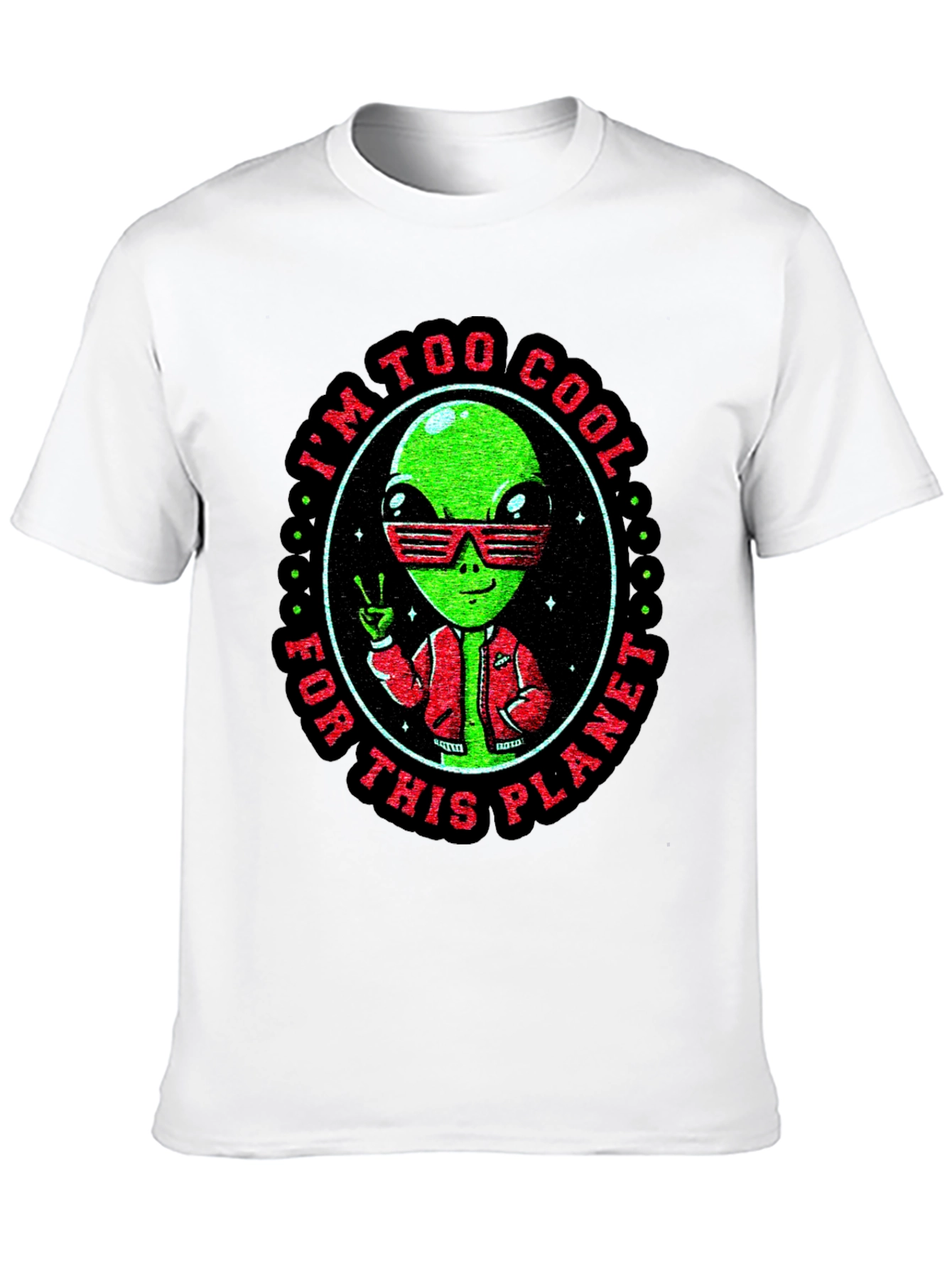I'm Too Cool Alien T-Shirt - 10