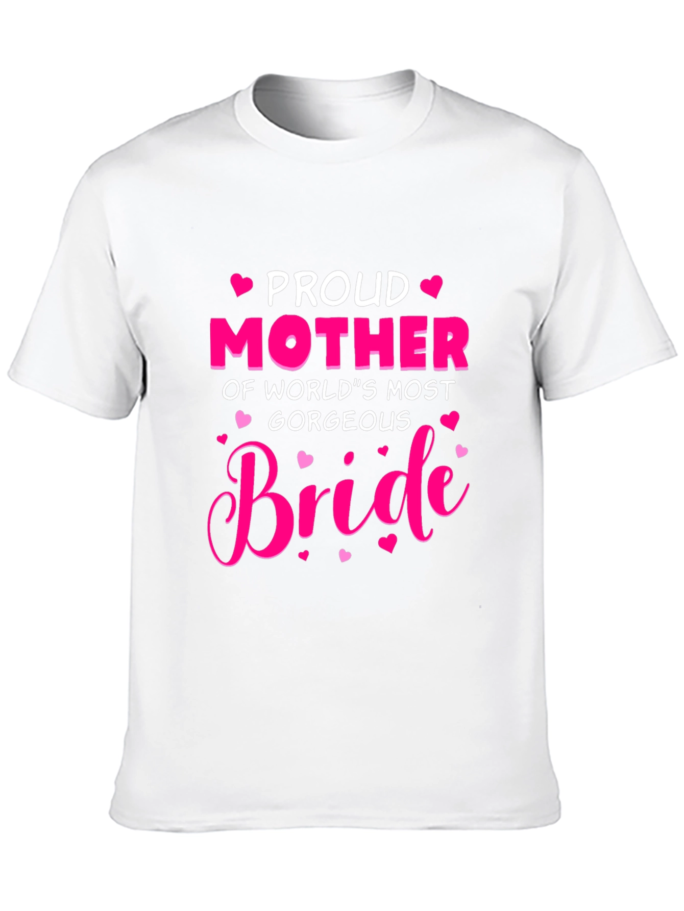 Proud Mother of the Bride T-Shirt - 10