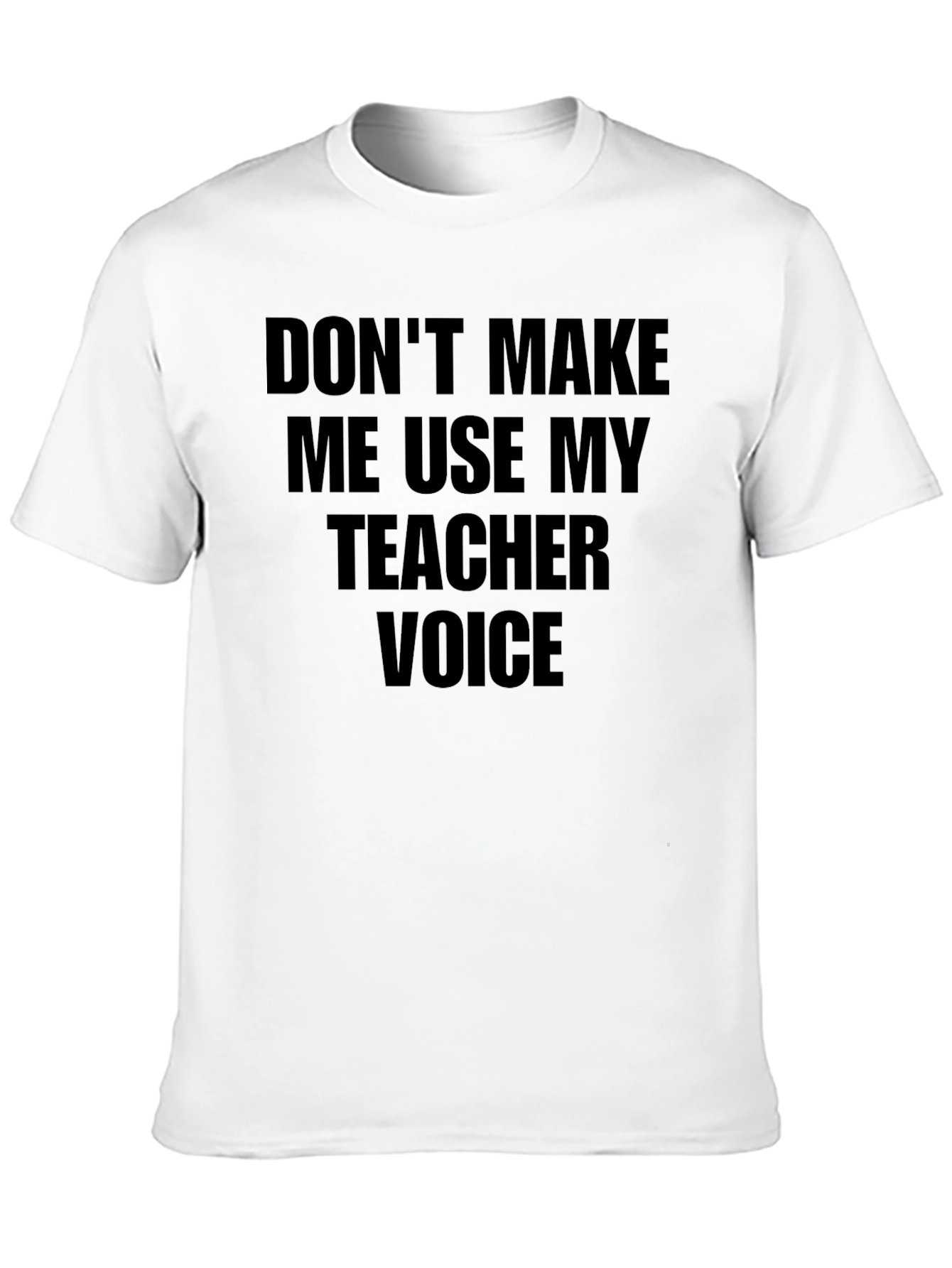 Black Teacher Voice Graphic Tee - Don't Make Me Use It! view 10
