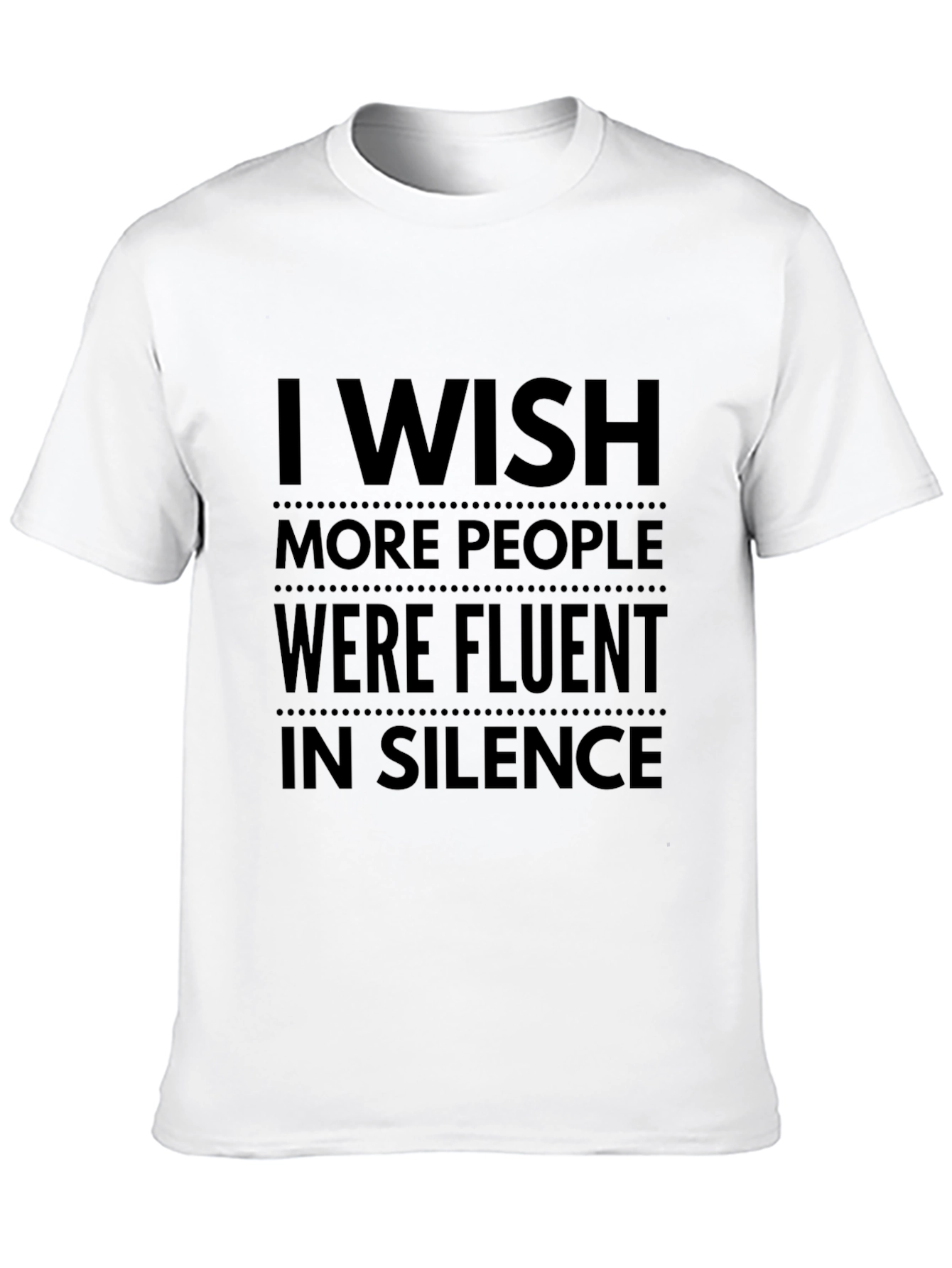 Black I Wish More People Were Fluent in Silence T-Shirt view 10