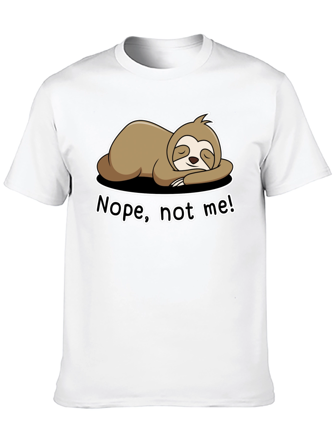 Black Nope, Not Me! Sloth T-Shirt - Lazy Day Comfort view 10