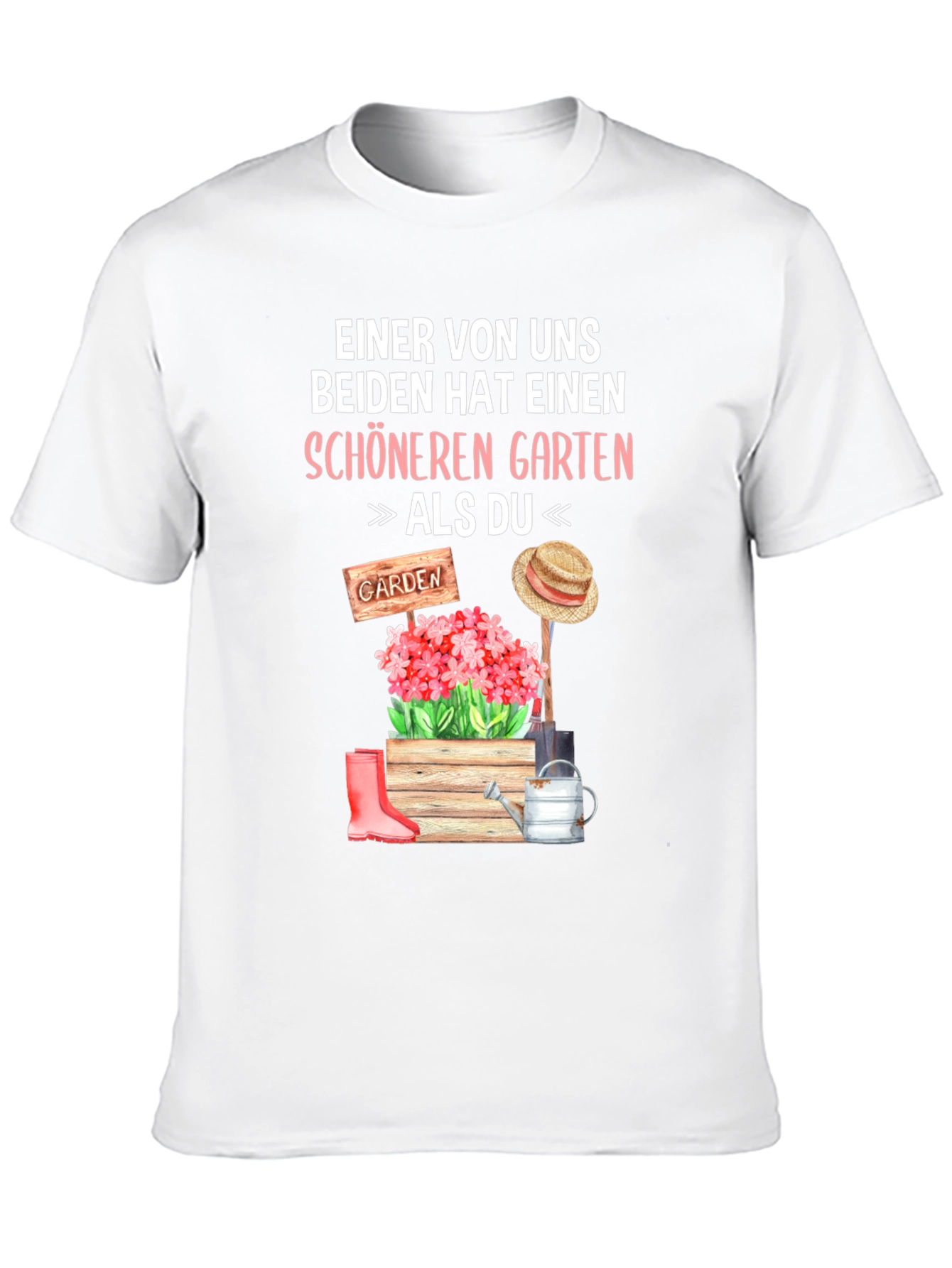Gardener's T-Shirt: "Better Garden Than You" - 10