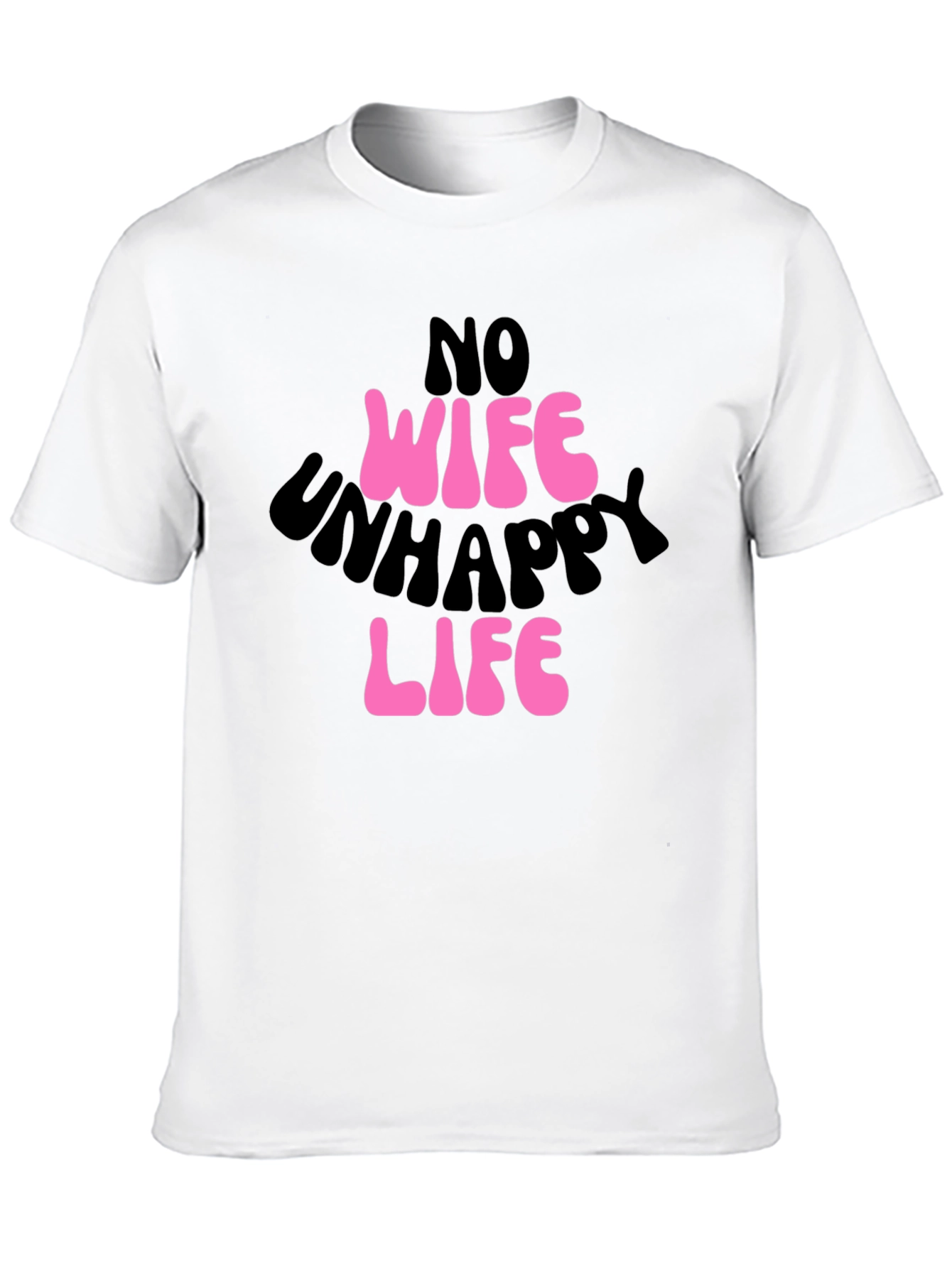 Black No Wife Unhappy Life Graphic Tee view 10