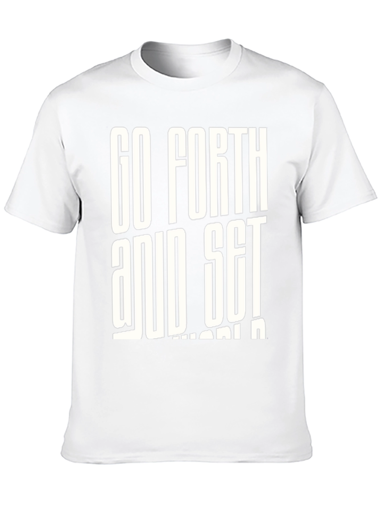 Black Go Forth & Set the World On Fire T-Shirt view 10