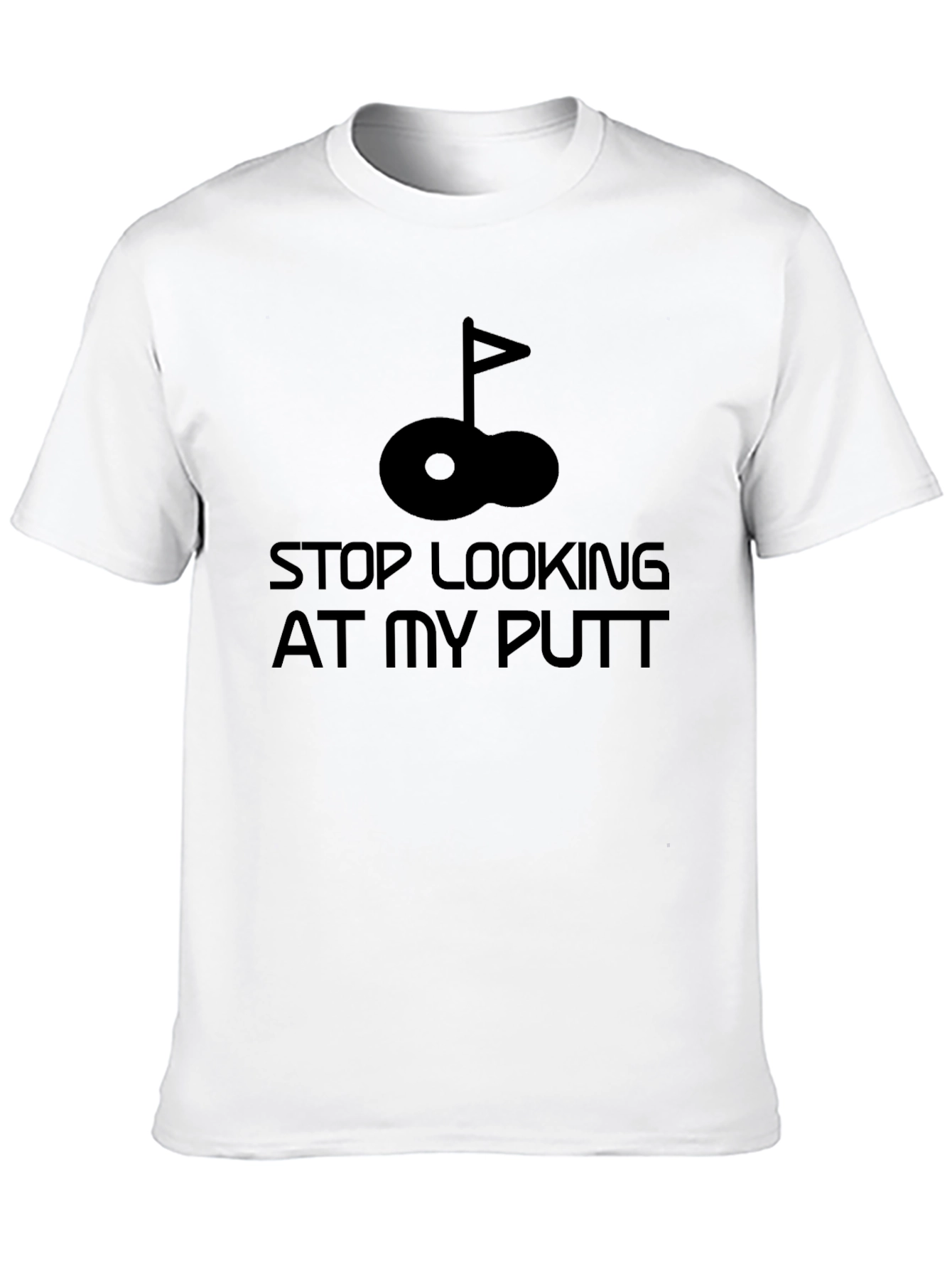 Stop Looking At My Putt T-Shirt Funny Golf Tee - 10