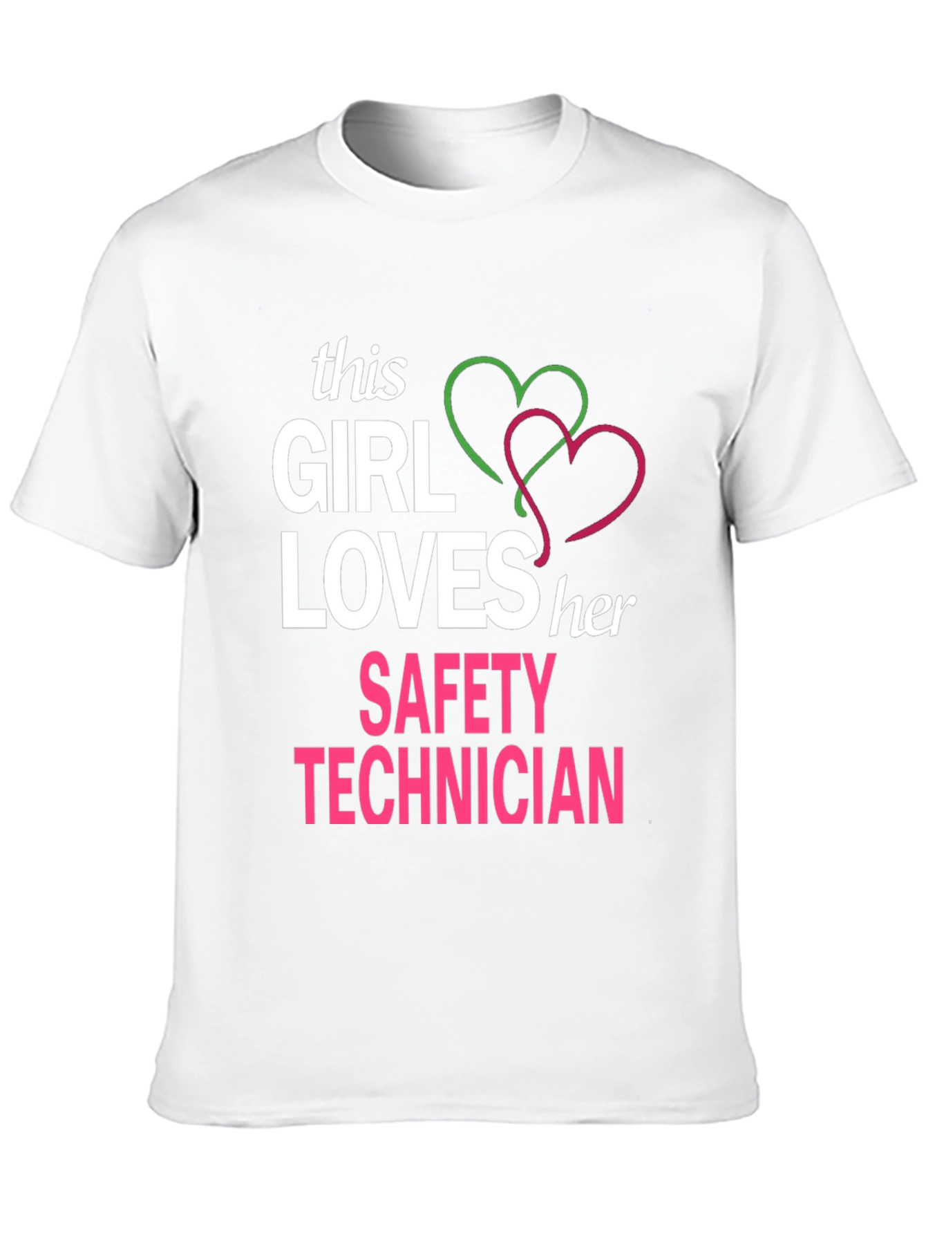 Girl Loves Her Safety Technician T-Shirt - 10