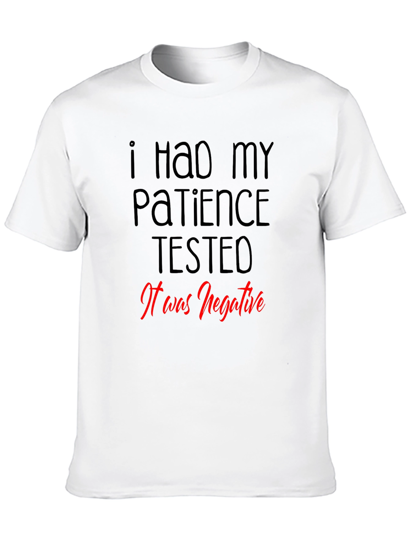 Black Patience Tested T-Shirt - Funny Graphic Tee view 10