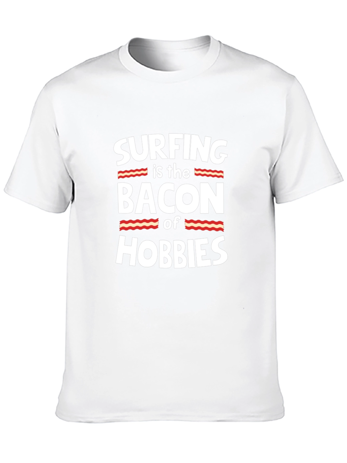 Black Surfing is the Bacon of Hobbies Funny T-Shirt view 10