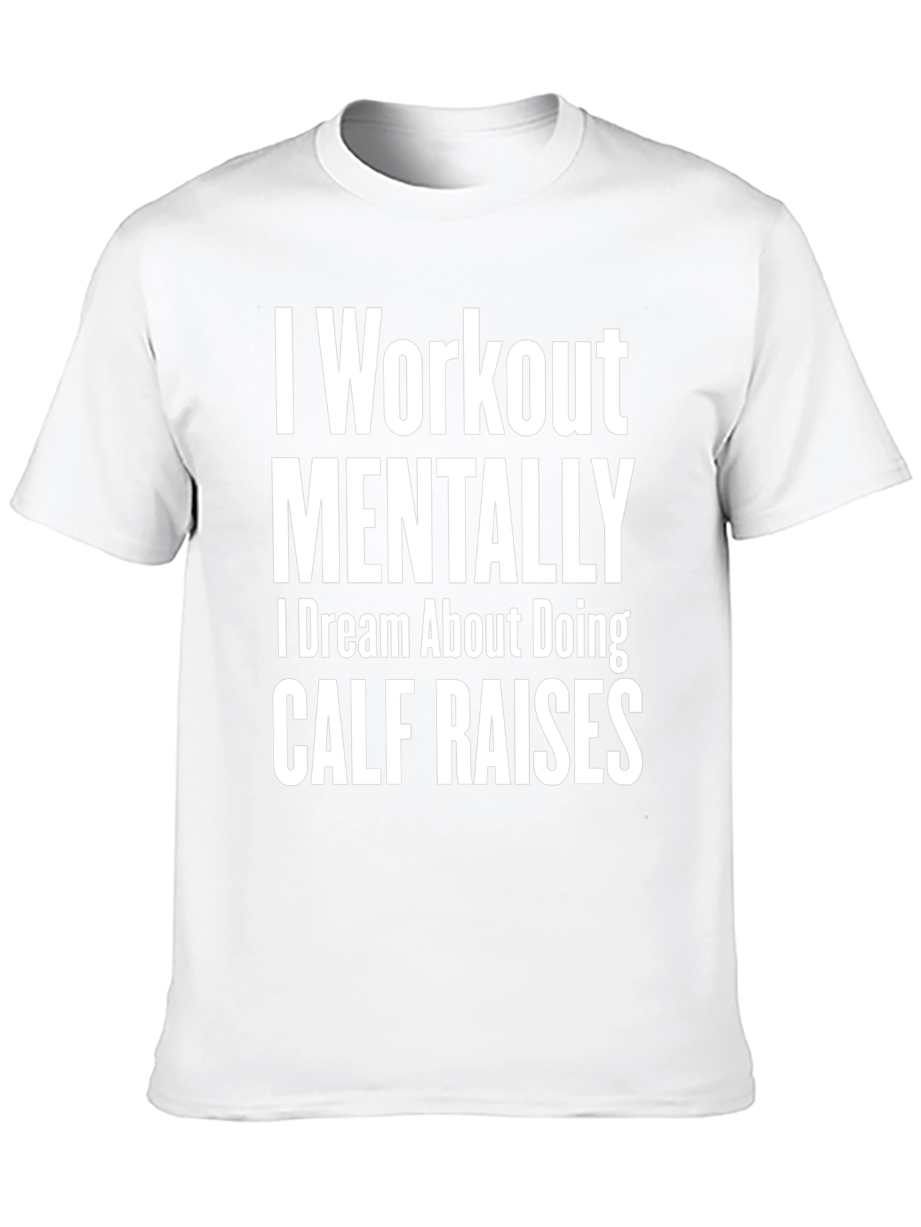 Black Funny Workout T-Shirt - Mental Calf Raises view 10