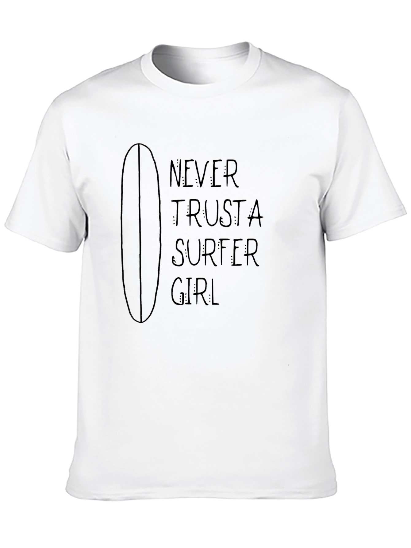 Black Never Trust a Surfer Girl Black T-Shirt view 10