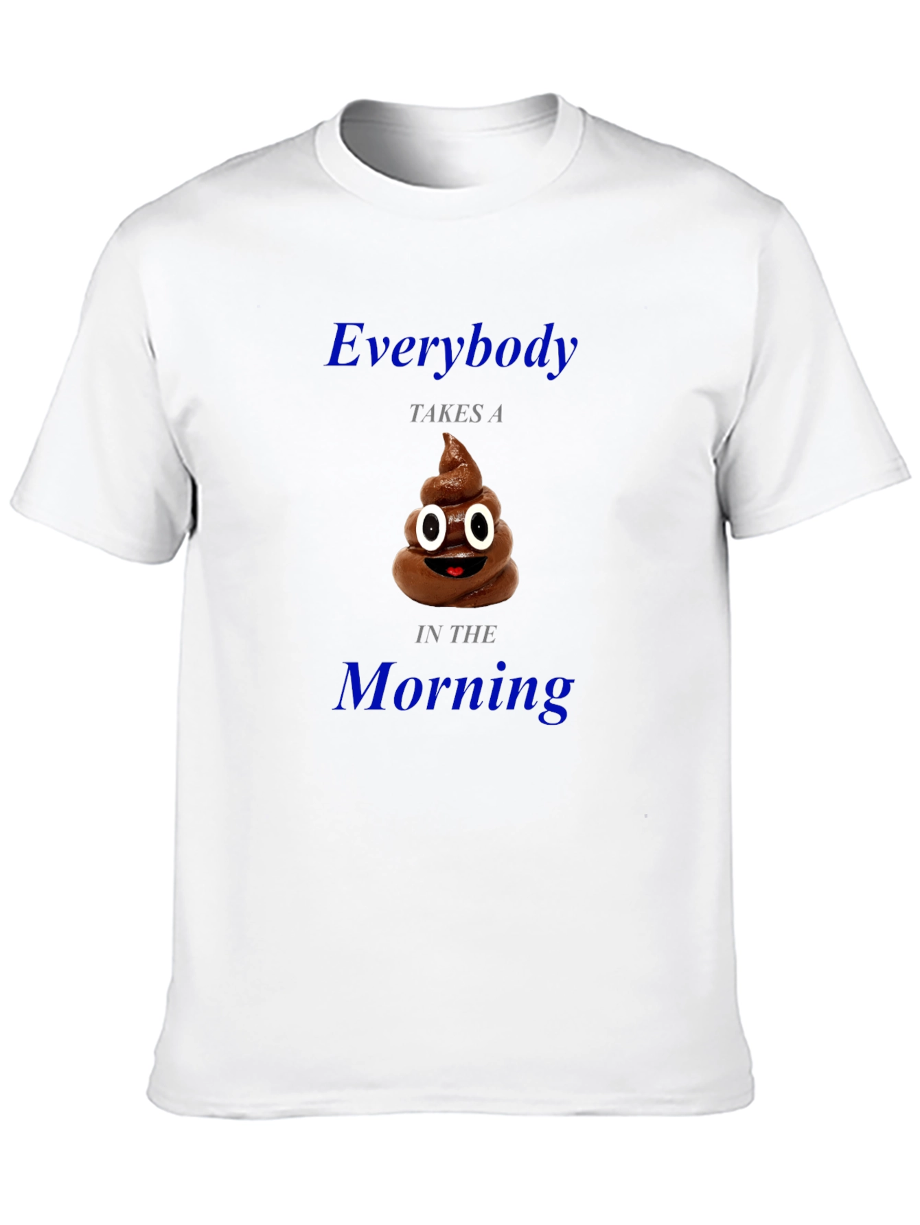 Black Everybody Takes a Poop Funny T-Shirt view 10