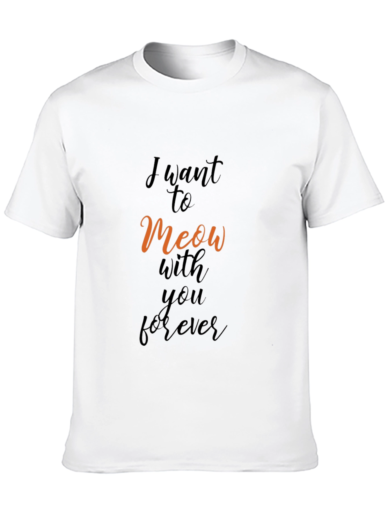 Black I Want to Meow With You Forever T-Shirt view 10