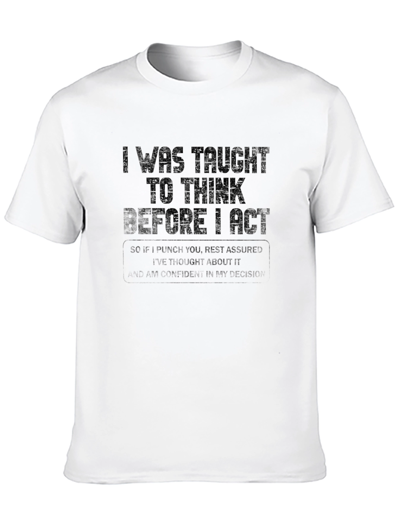 Black Think Before I Act Graphic Tee view 10