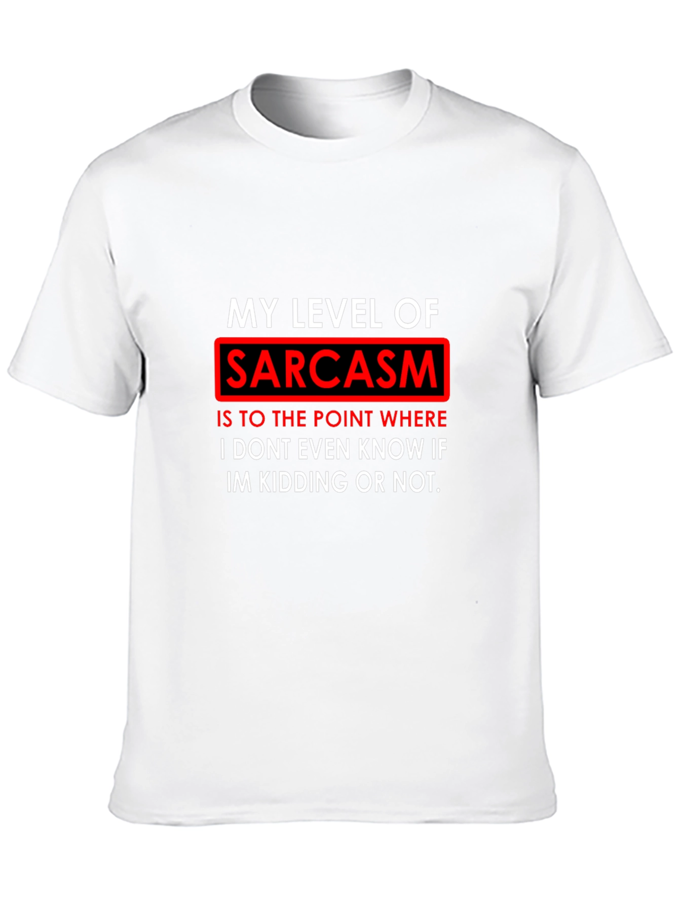 Black Sarcasm Level T-Shirt - Funny Graphic Tee view 10
