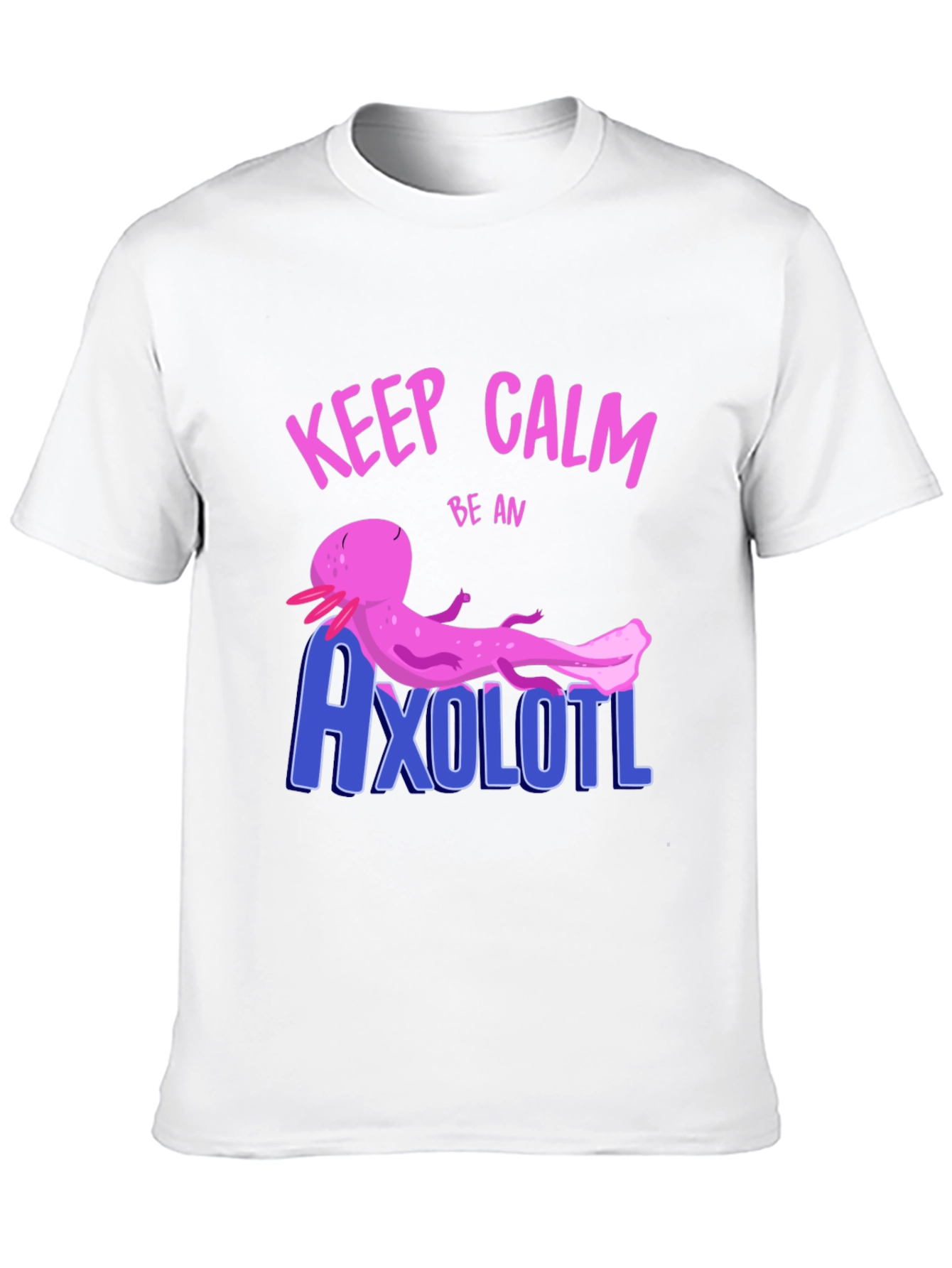 Black Keep Calm Be An Axolotl Graphic T-Shirt view 10
