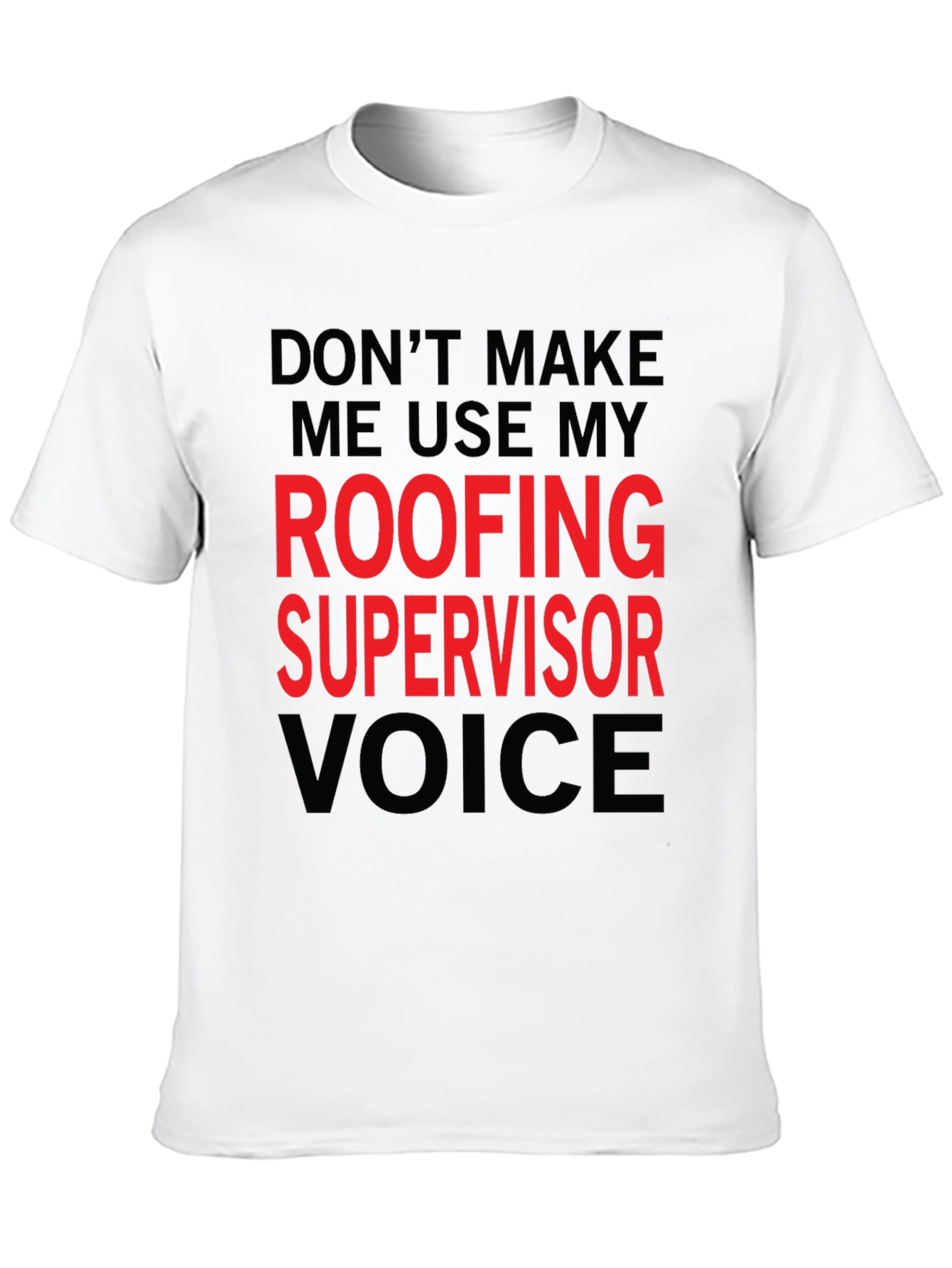 Black Roofing Supervisor Voice T-Shirt - Funny Job Gift view 10