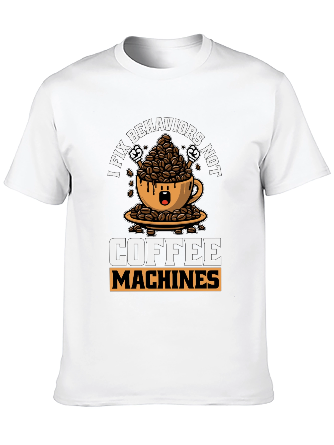 Black I Fix Behaviors, Not Coffee Machines T-Shirt view 10