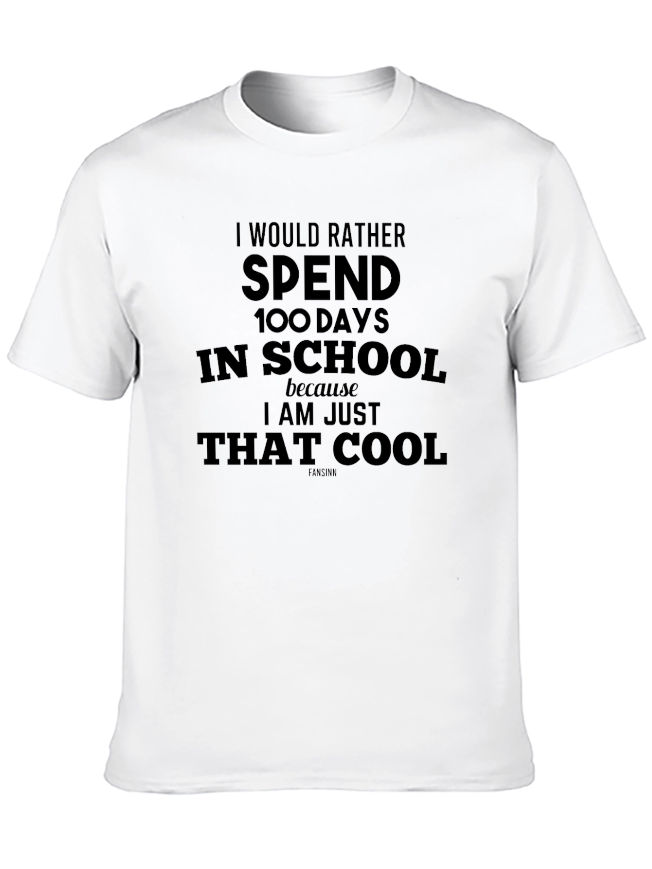Black I'd Rather Spend 100 Days In School T-Shirt view 10