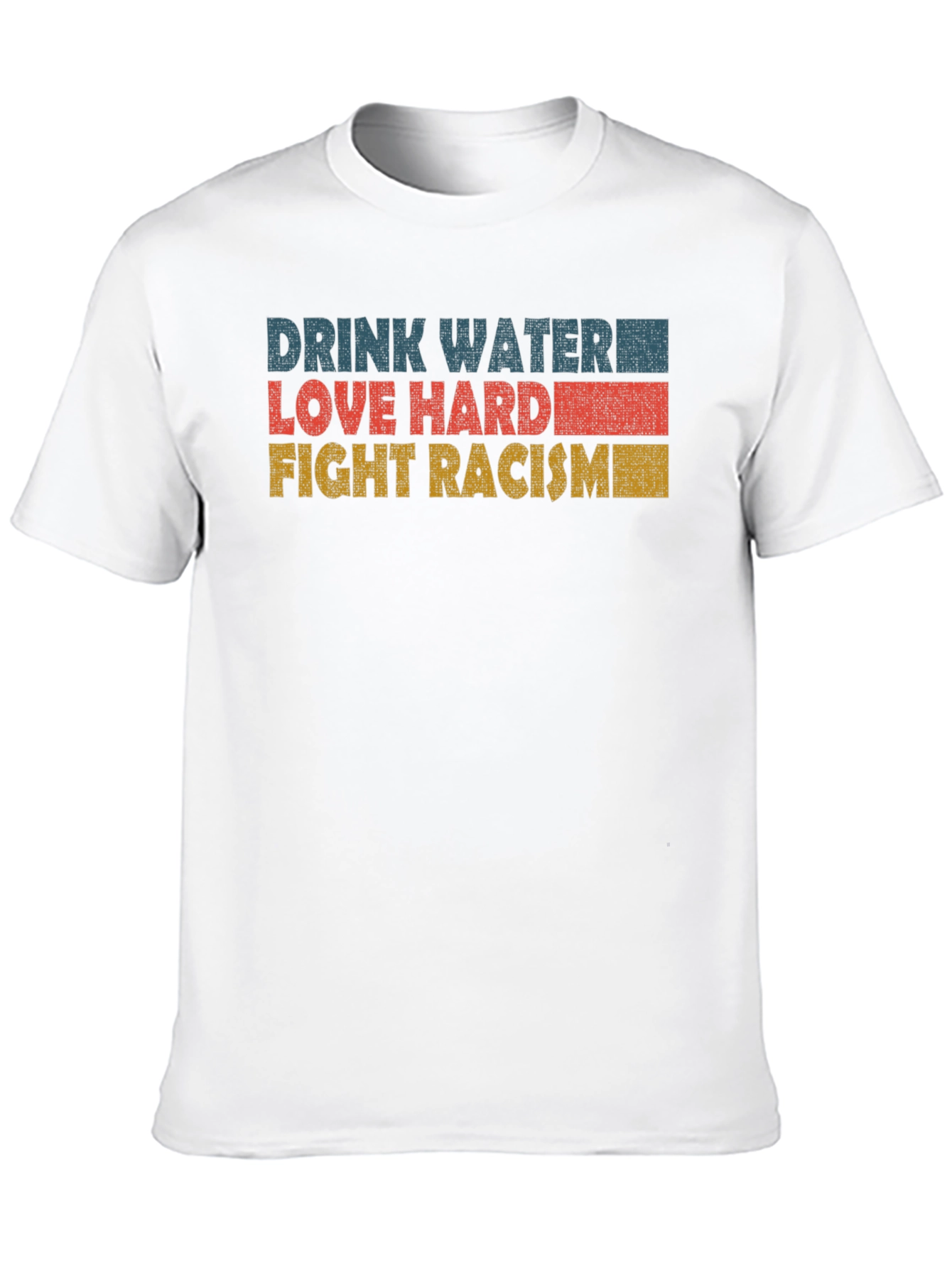 Black Drink Water Love Hard Fight Racism T-Shirt view 10