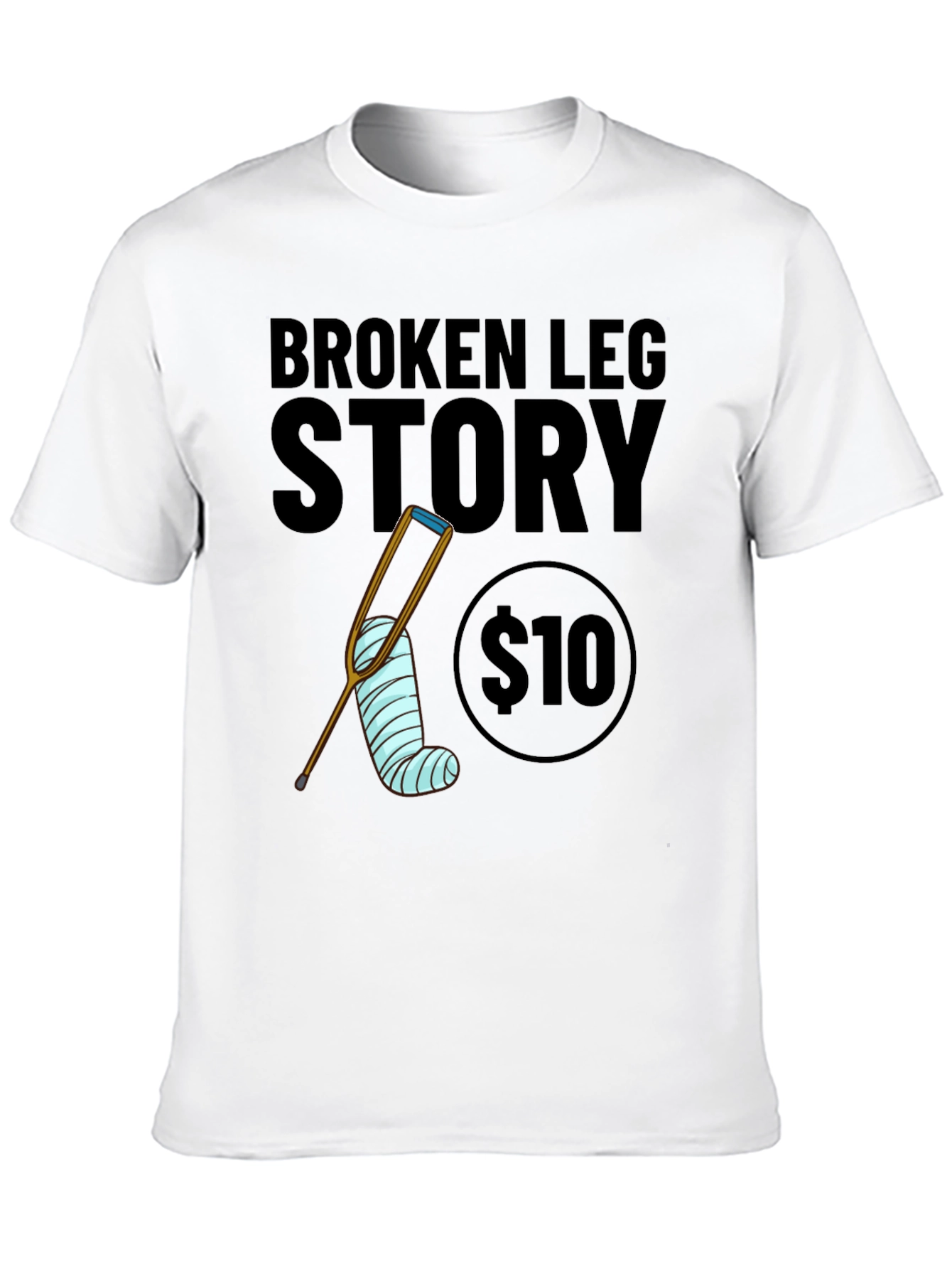 Black Broken Leg Story T-Shirt - $10 view 10