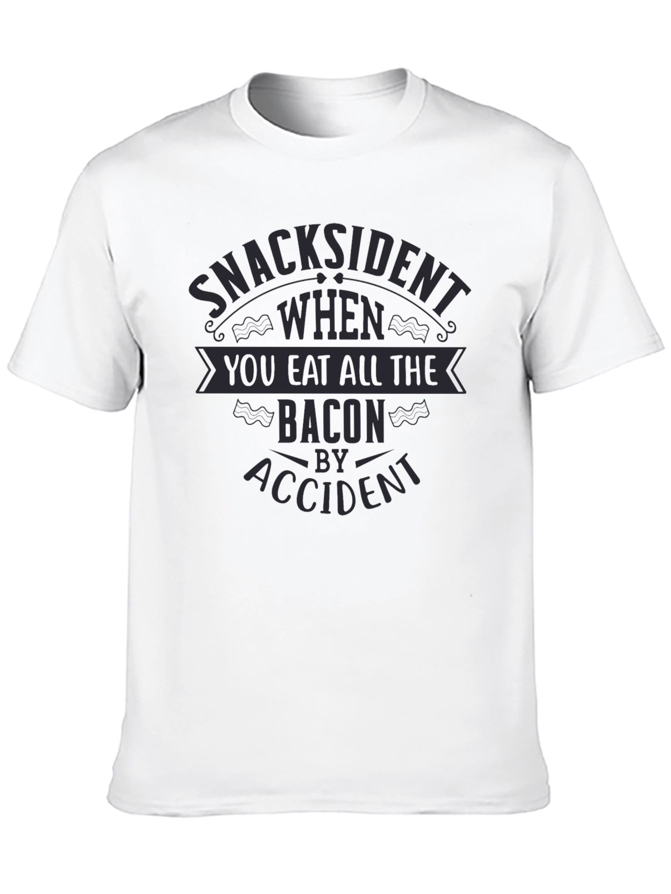 Black Snacksident Bacon Humor T-Shirt view 10