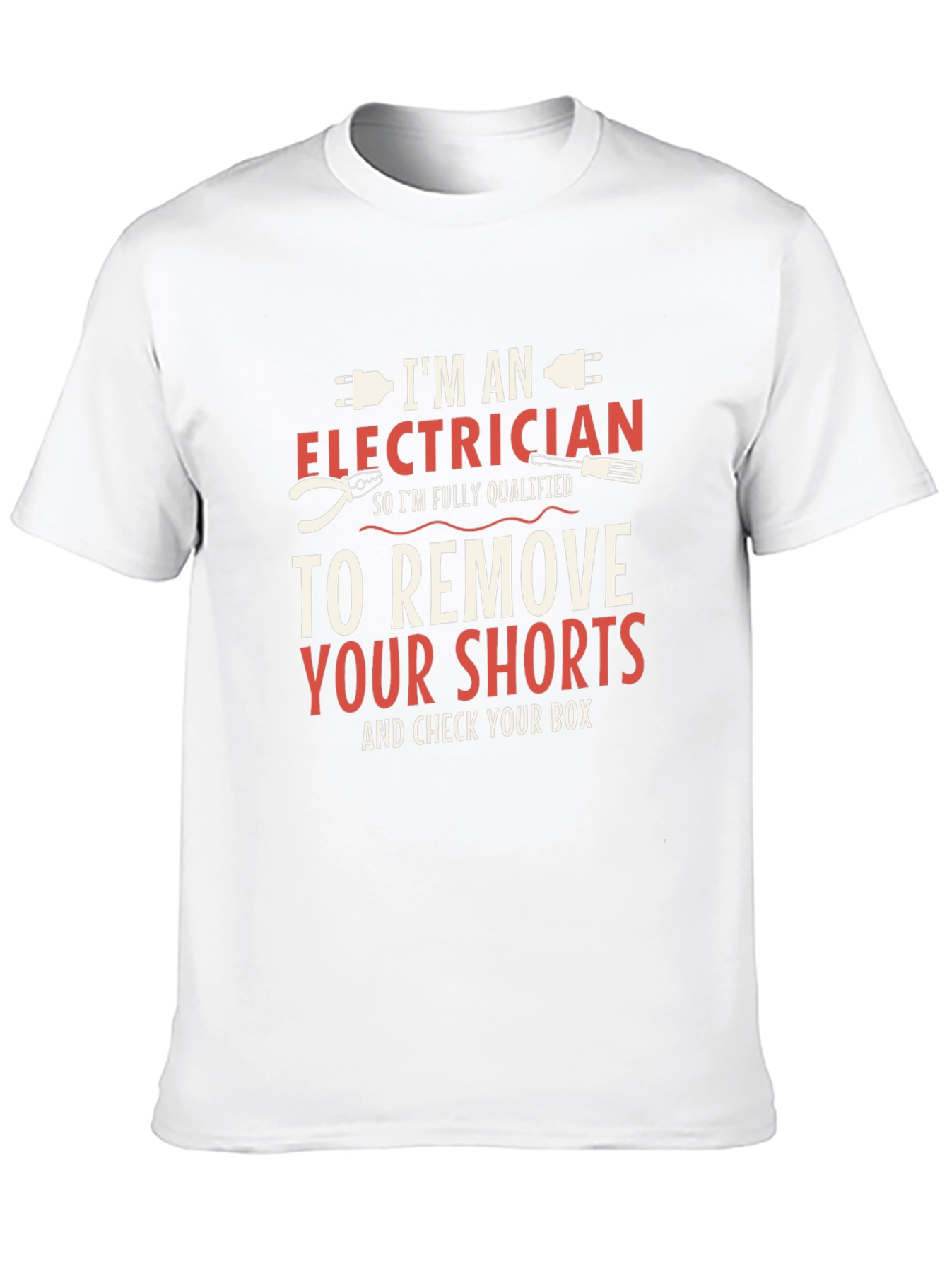 Black Electrician Humor T-Shirt: Remove Your Shorts & Check Your Box view 10
