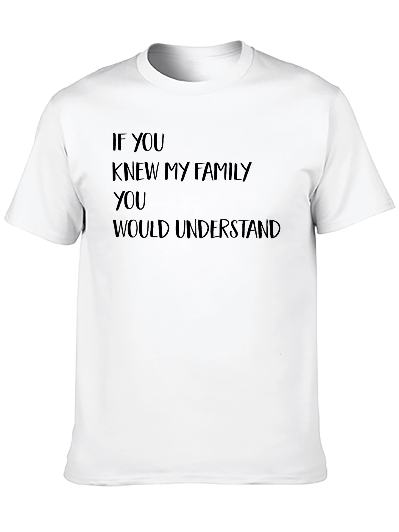 Black Family Humor Tee: "If You Knew My Family" Black T-Shirt view 10