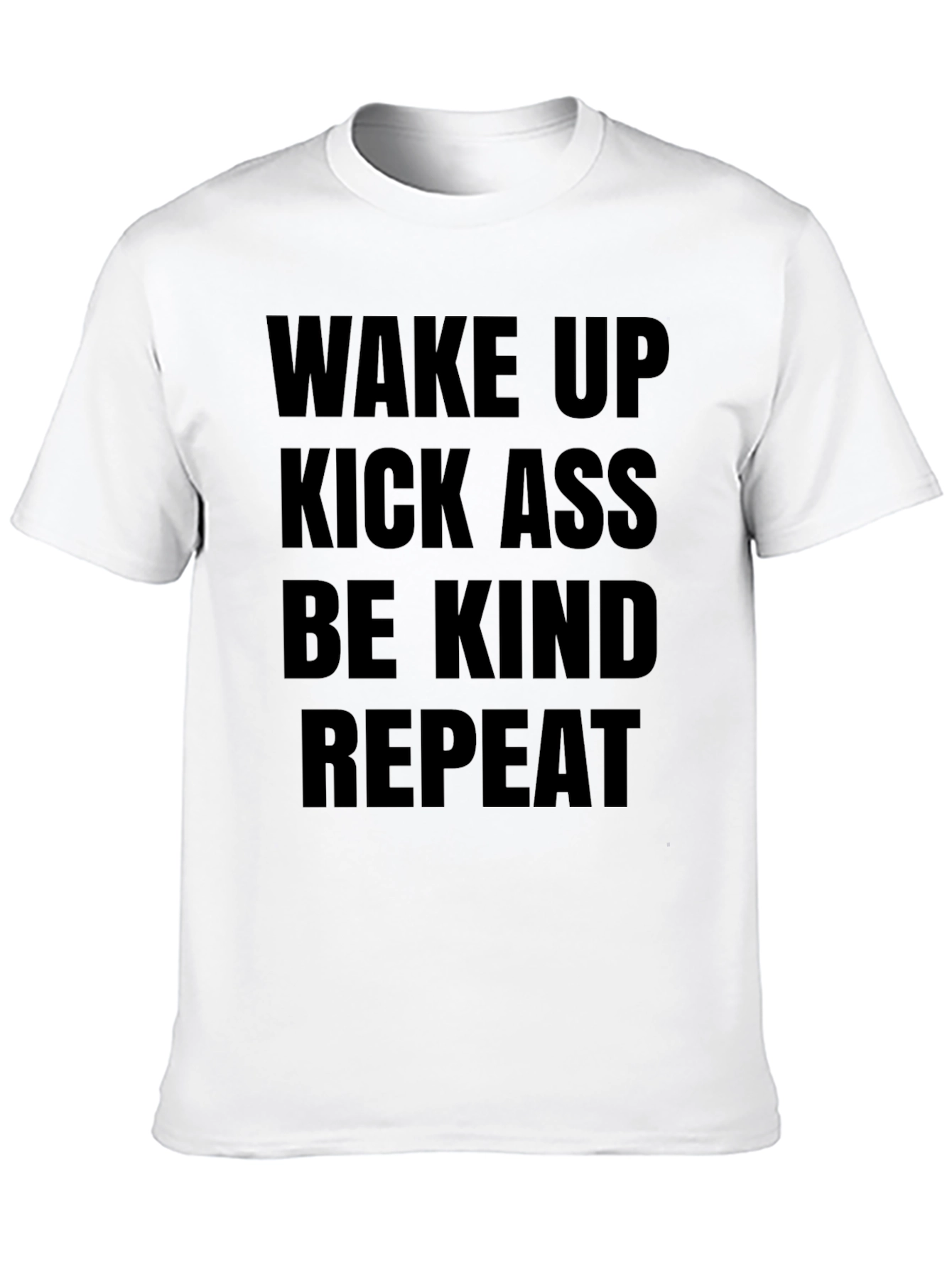 Black Wake Up Kick Ass Be Kind T-Shirt view 10