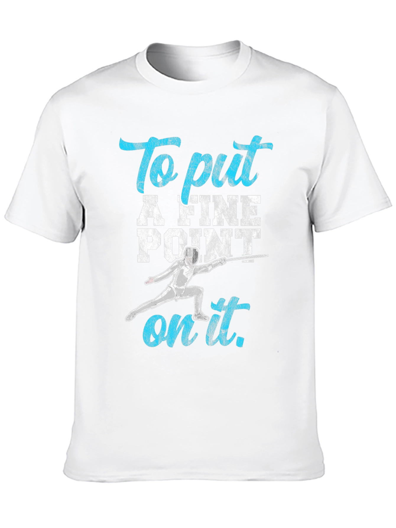 Black Fencing T-Shirt: "To Put A Fine Point on It" view 10