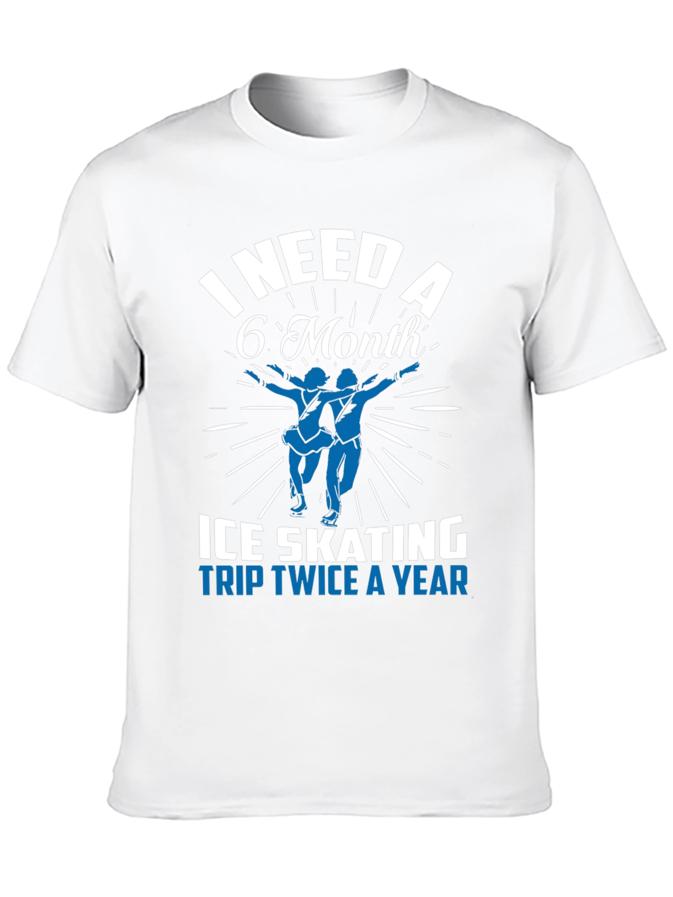 Black I Need A 6 Month Ice Skating Trip Twice a Year T-Shirt view 10