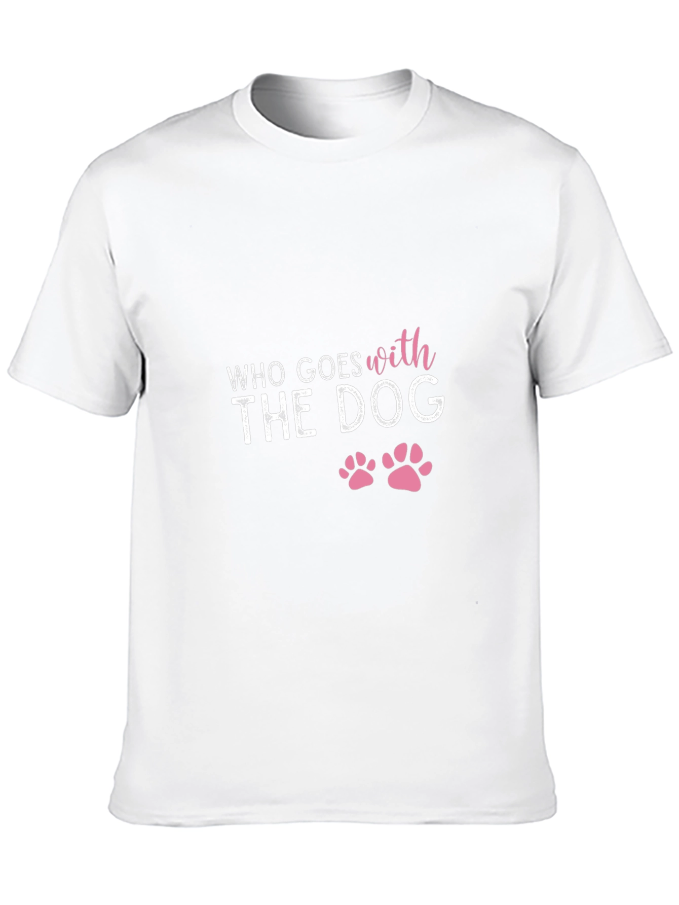 Who Goes with the Dog - Graphic Tee - 10