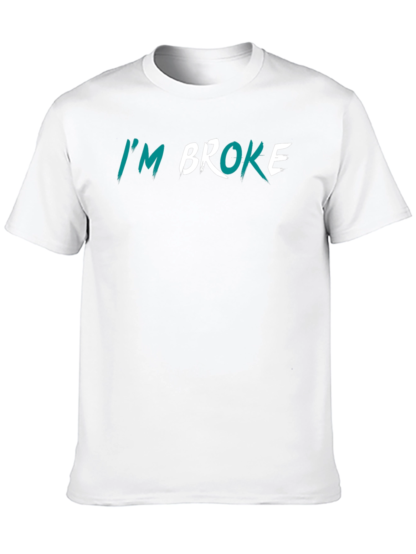 Black I'm Broke Graphic T-Shirt - Funny Sarcastic Tee view 10