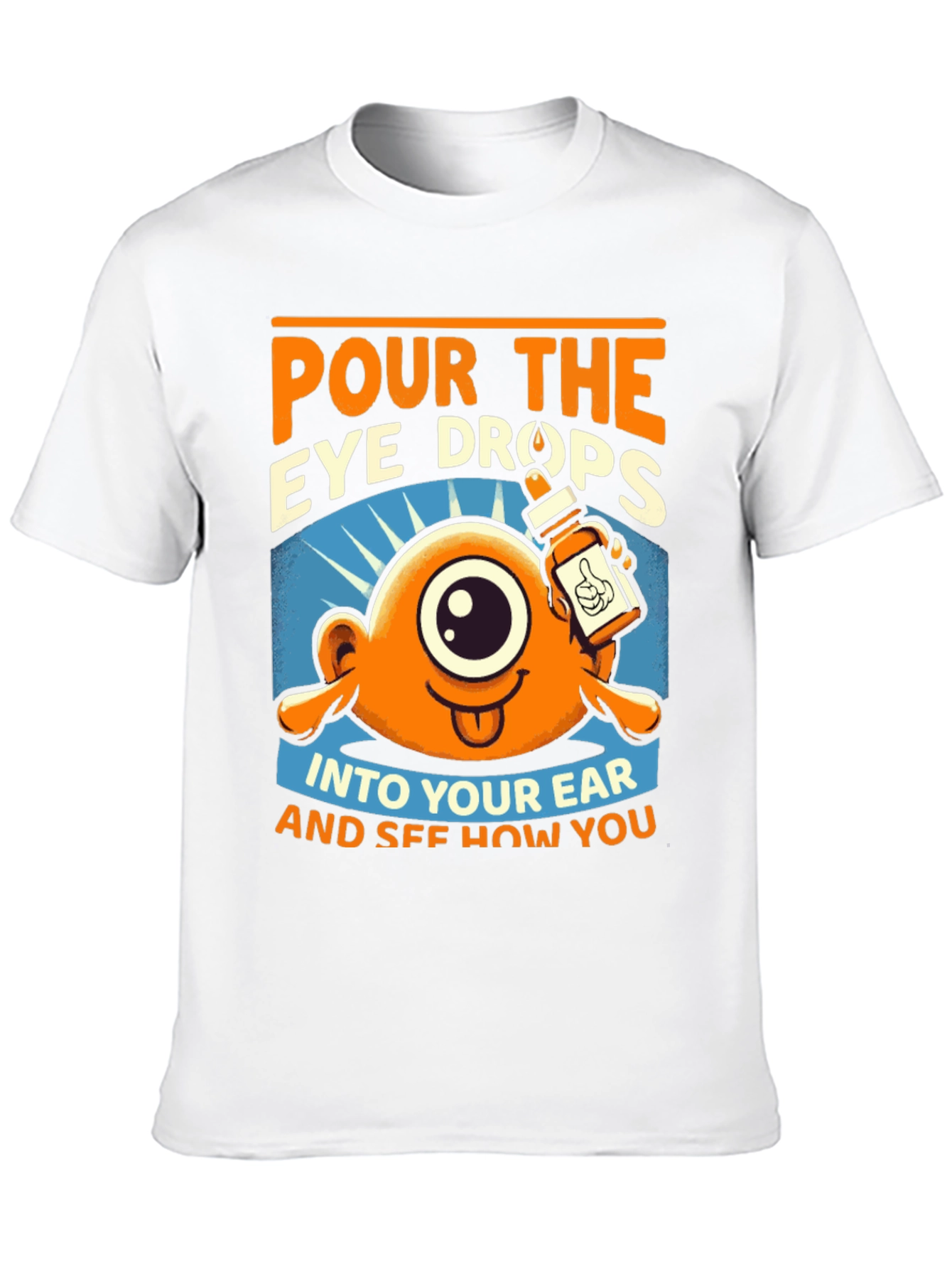 Black Pour the Eye Drops T-Shirt: Humorous Cartoon Tee view 10