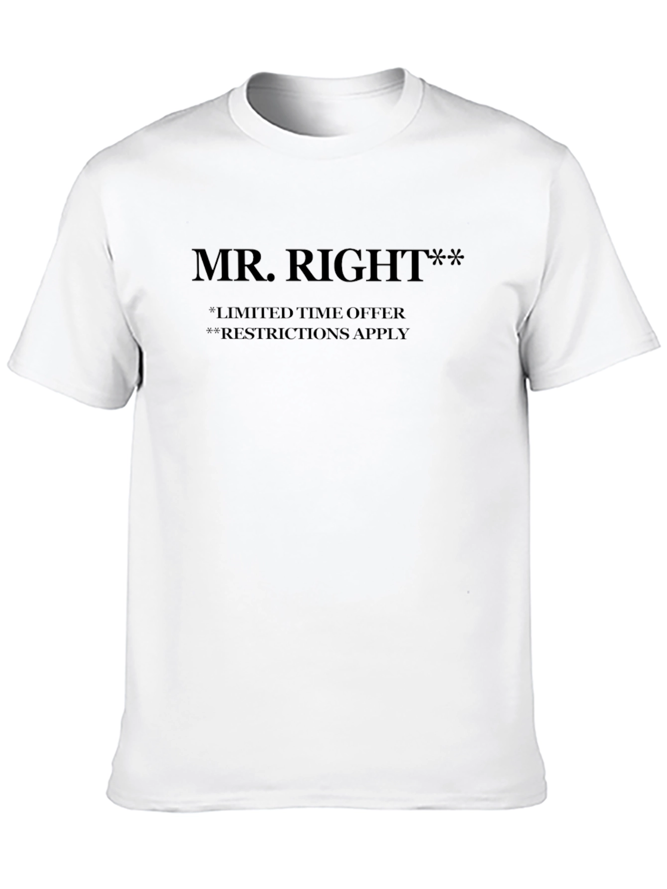 Black Mr. Right Black T-Shirt: Limited Time Offer view 10
