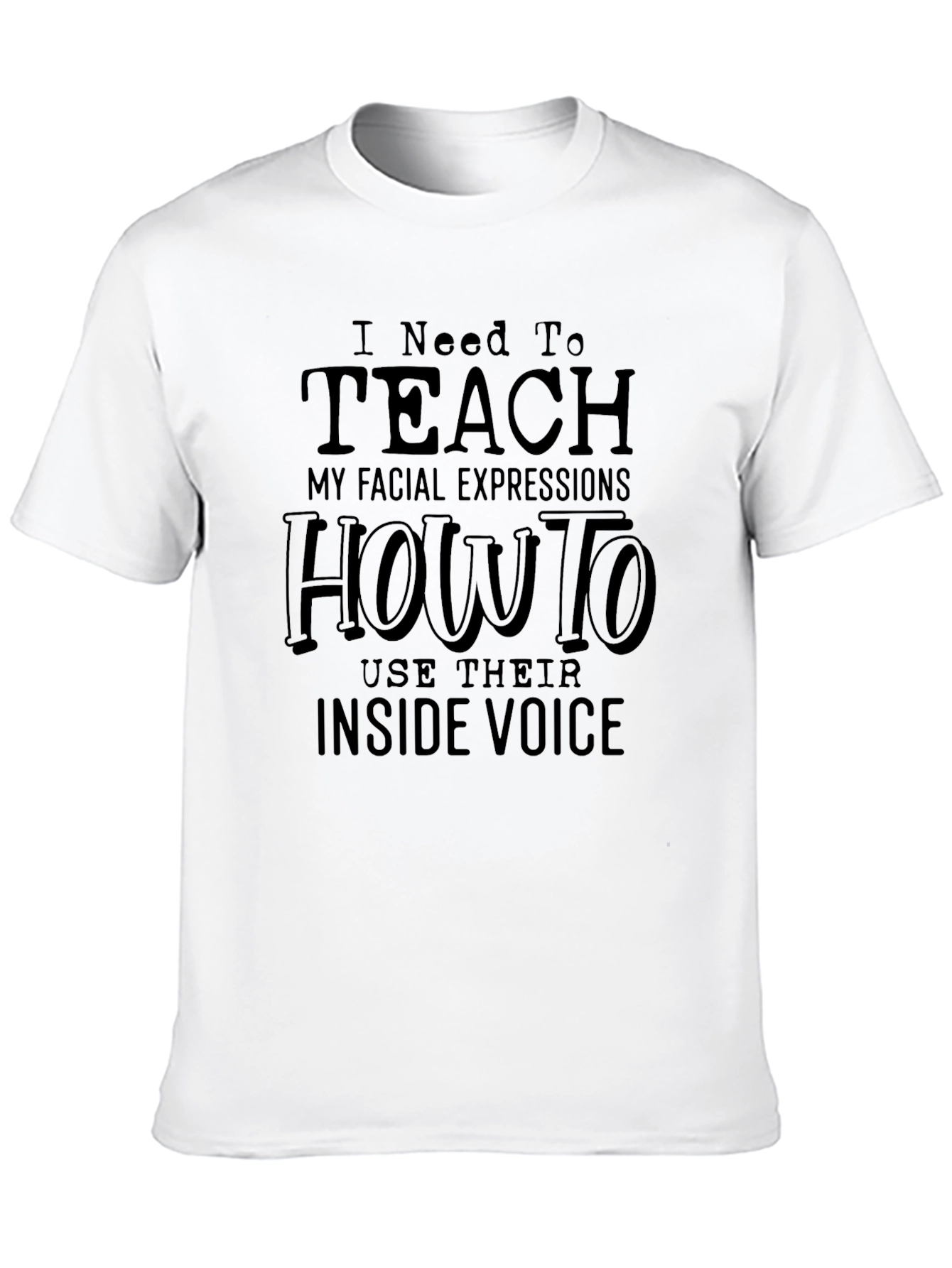 Black Funny Graphic Tee - I Need To Teach My Facial Expressions view 10