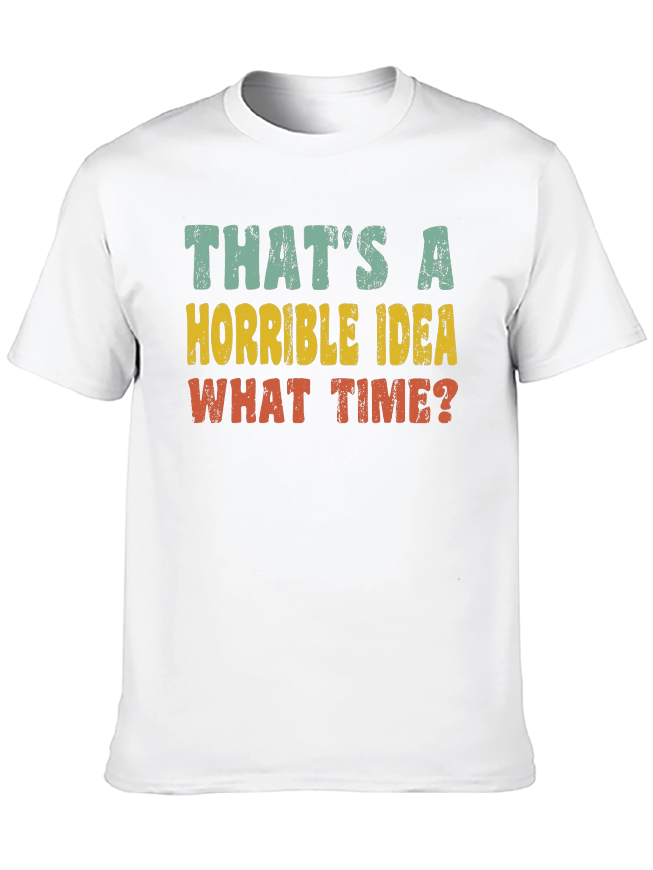Black Horrible Idea Funny Graphic T-Shirt view 10