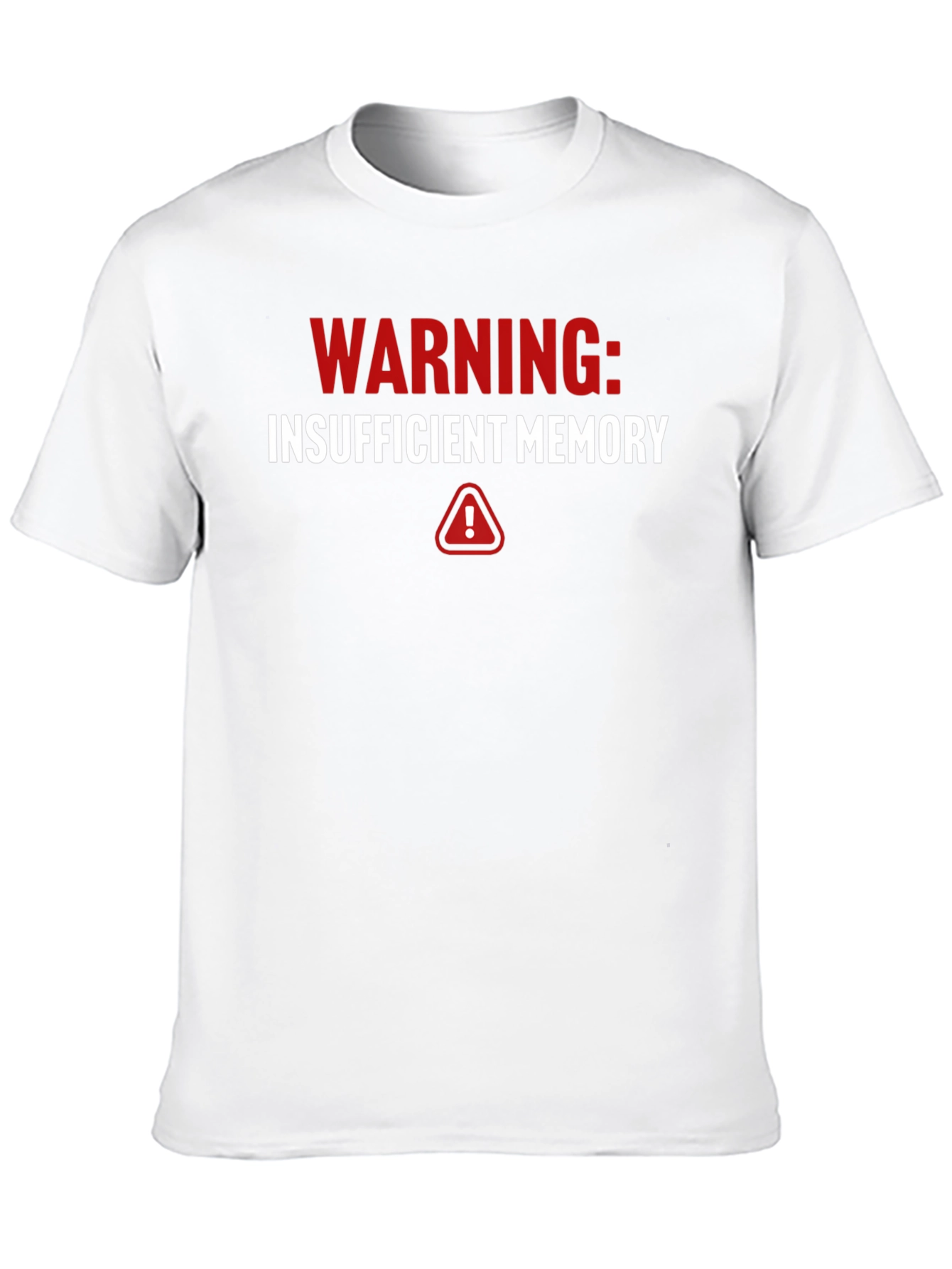 Black Warning Insufficient Memory Funny T-Shirt view 10