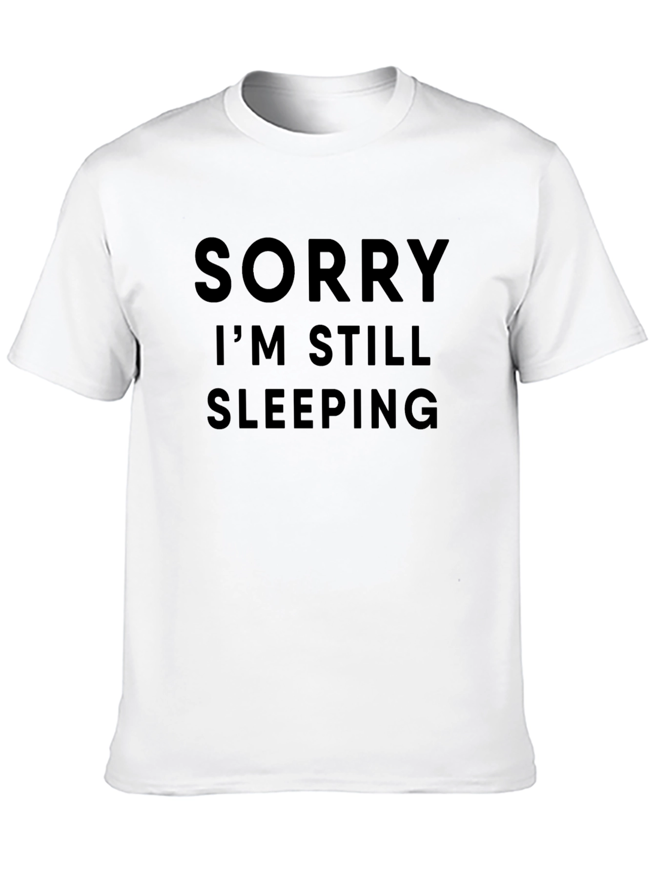 Black Sorry I'm Still Sleeping Funny Graphic Tee view 10
