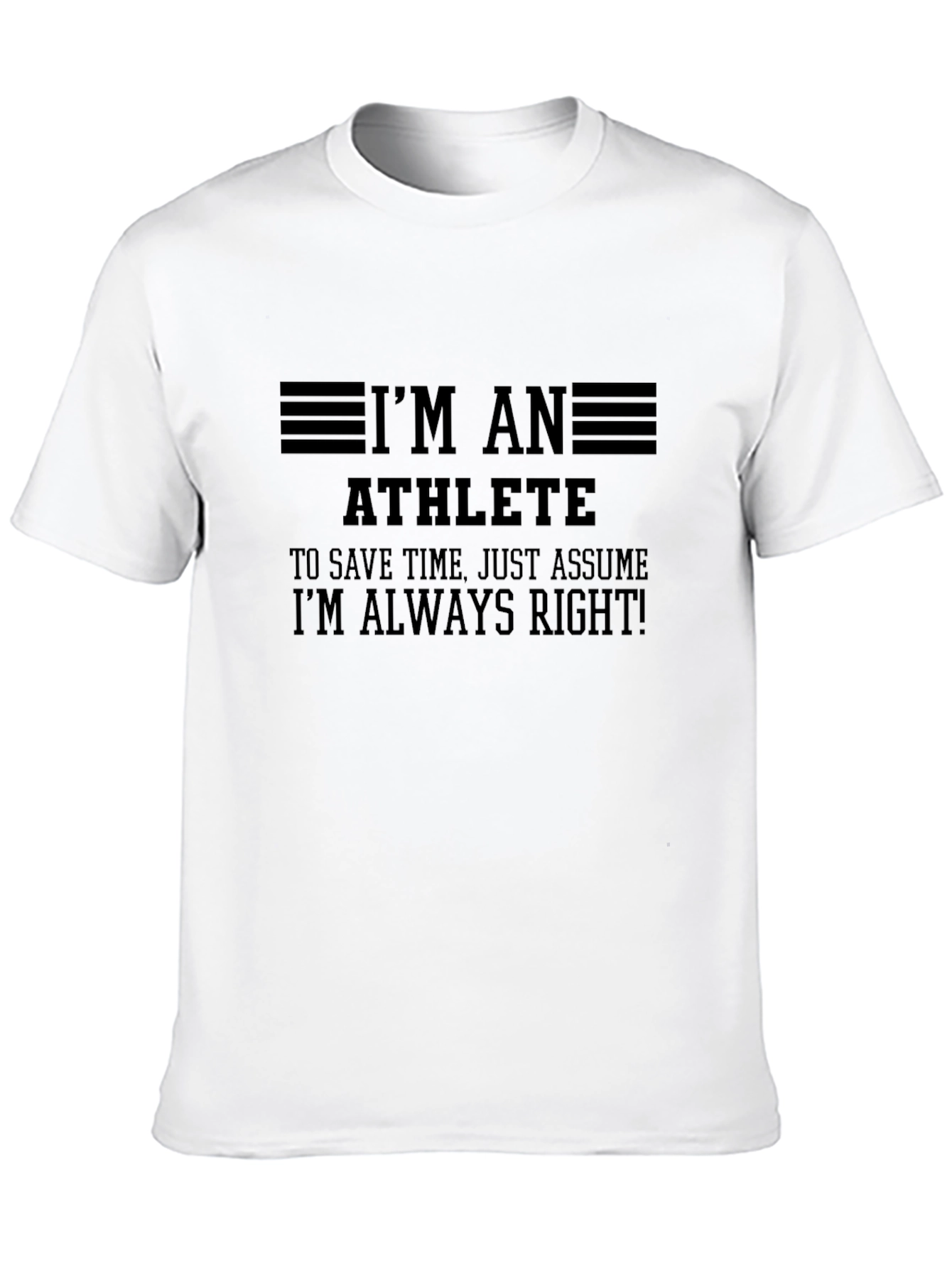 Black I'm An Athlete, Always Right! Black T-Shirt view 10
