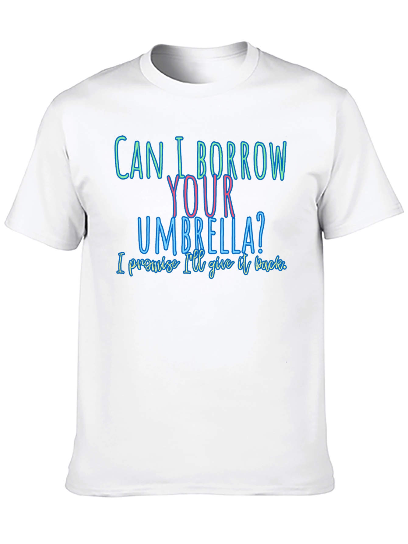 Black Funny T-Shirt: Can I Borrow Your Umbrella? view 10