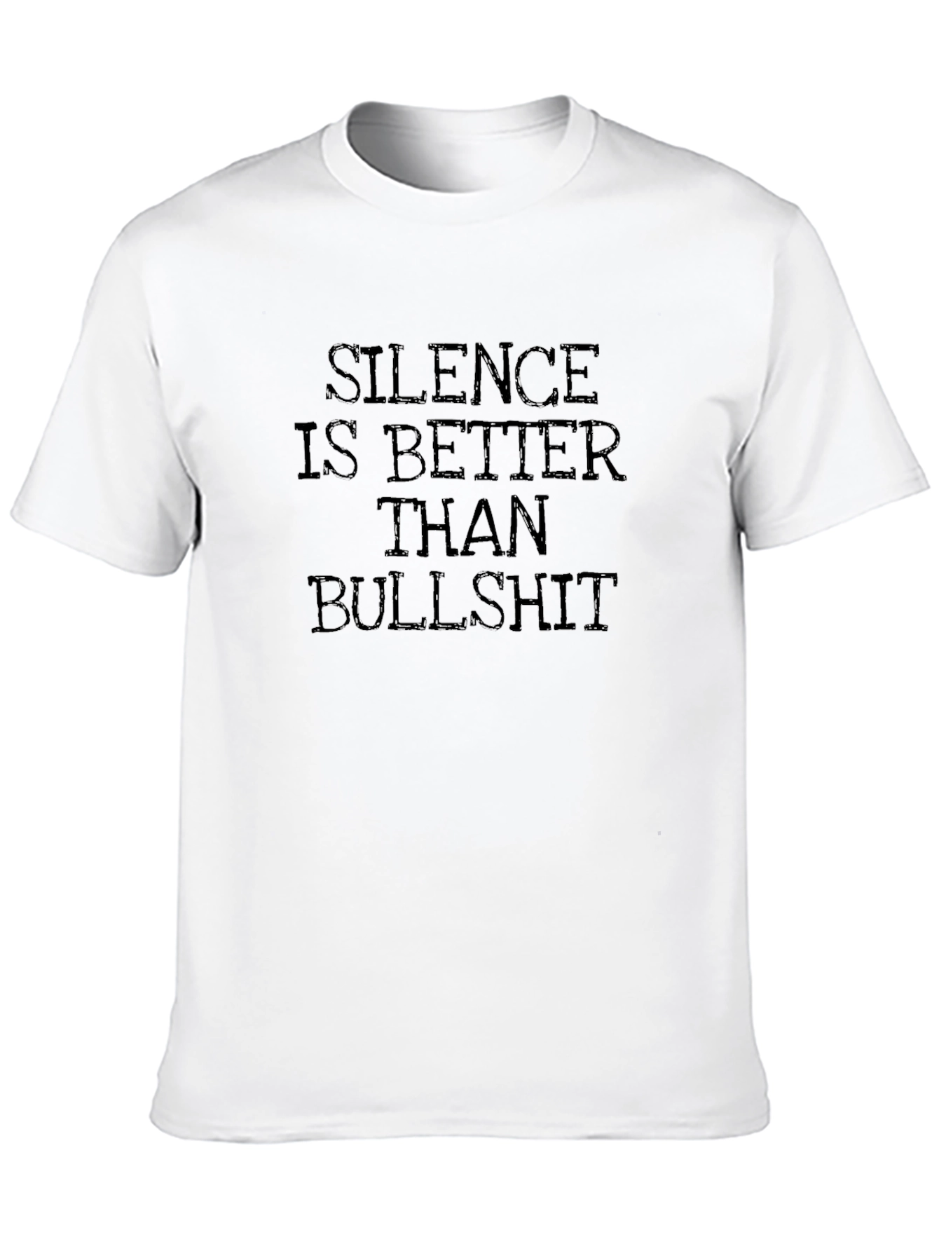 Black Silence is Better Than Bullshit T-Shirt view 10