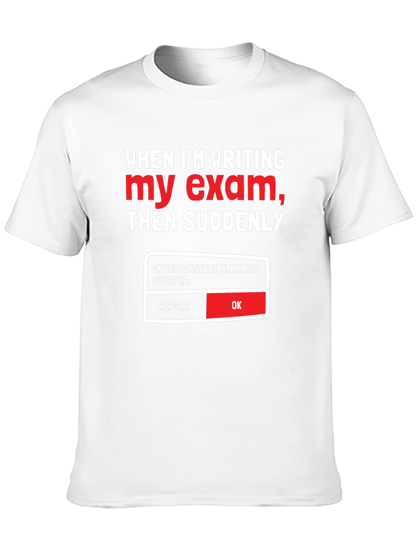 Black Funny Exam T-Shirt - Think Has Stopped view 10
